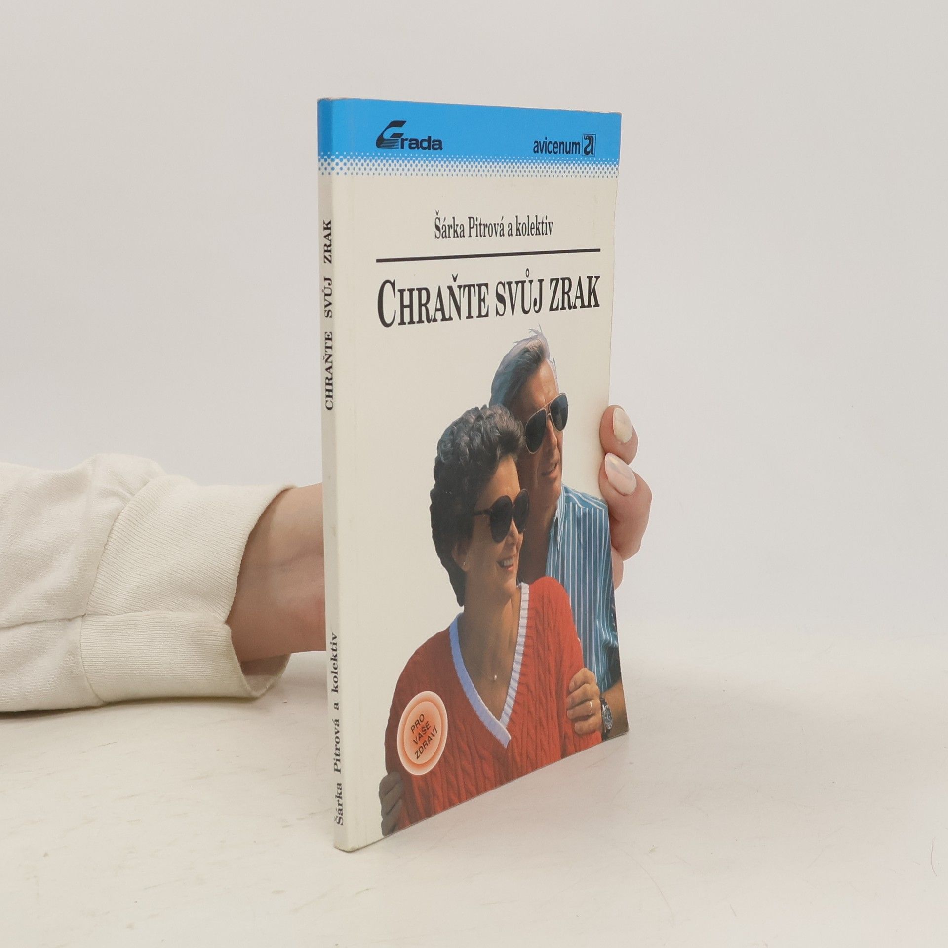 Pitrová Šárka Chraňte svůj zrak