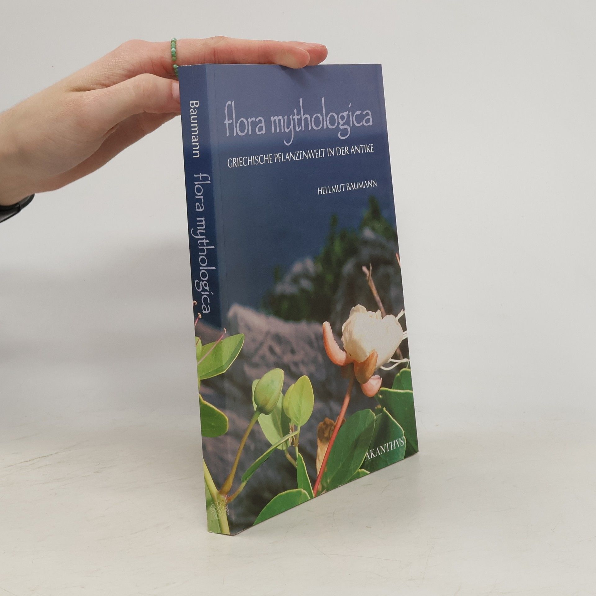 Flora mythologica: Griechische Pflanzenwelt in der Antike