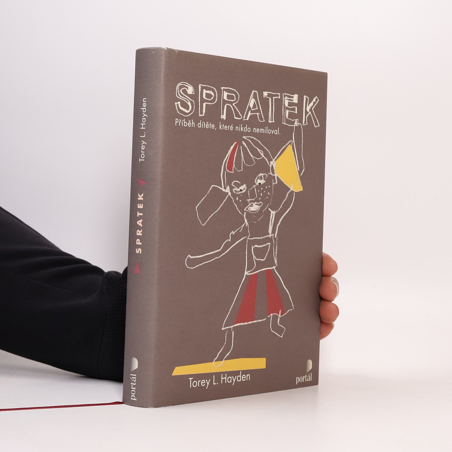 Torey L. Hayden Spratek : příběh dítěte, které nikdo nemiloval