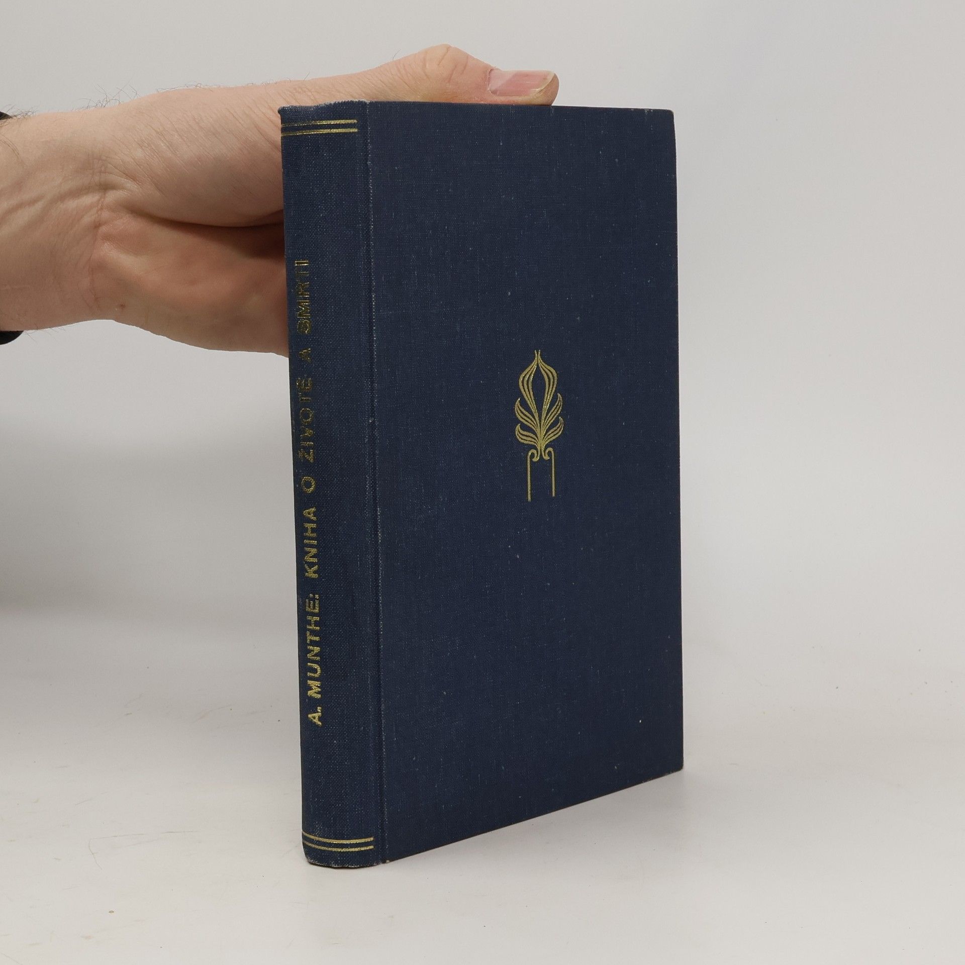 Axel Munthe Kniha o životě a smrti