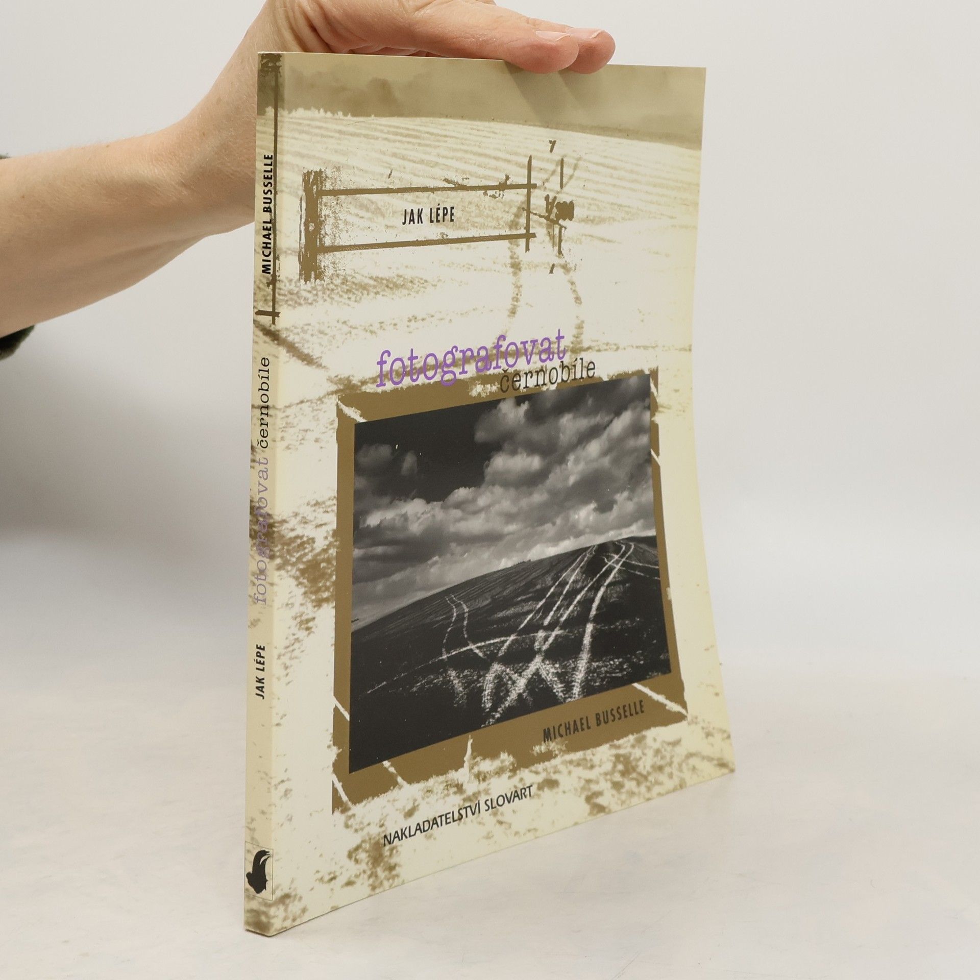 Michael Busselle Jak lépe fotografovat černobíle