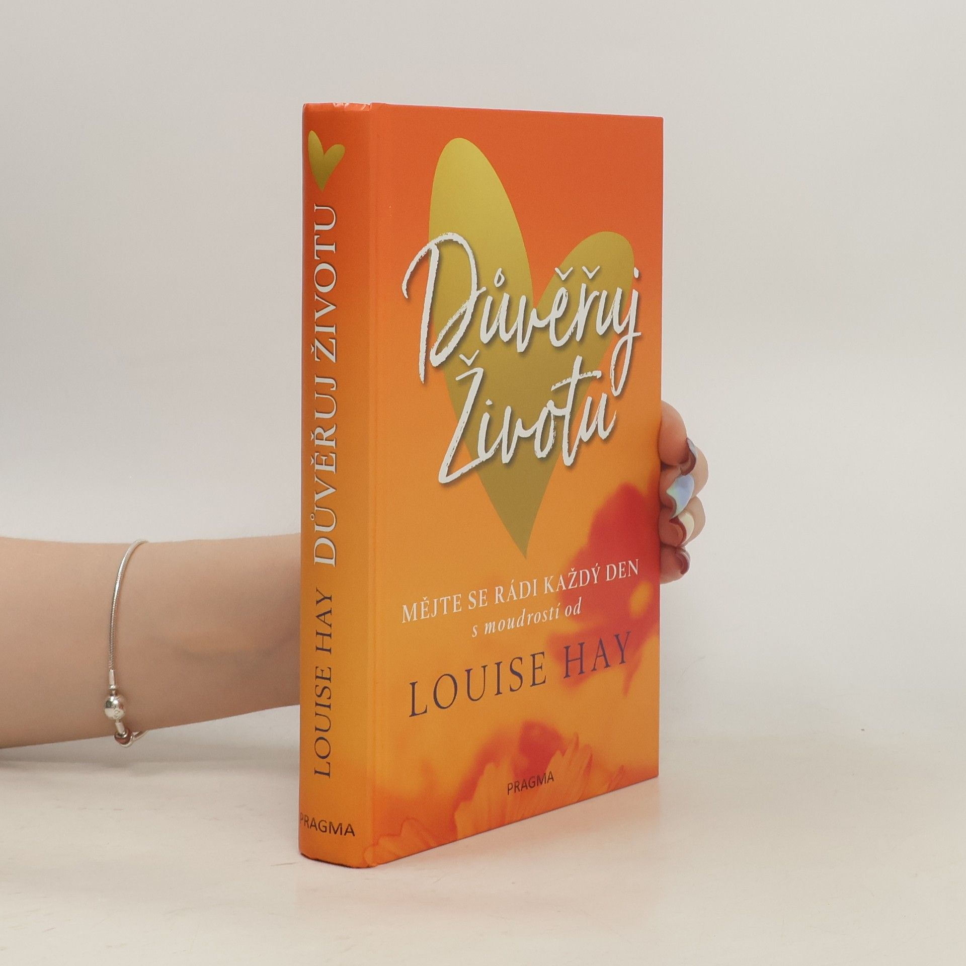 Důvěřuj životu: Mějte se rádi každý den