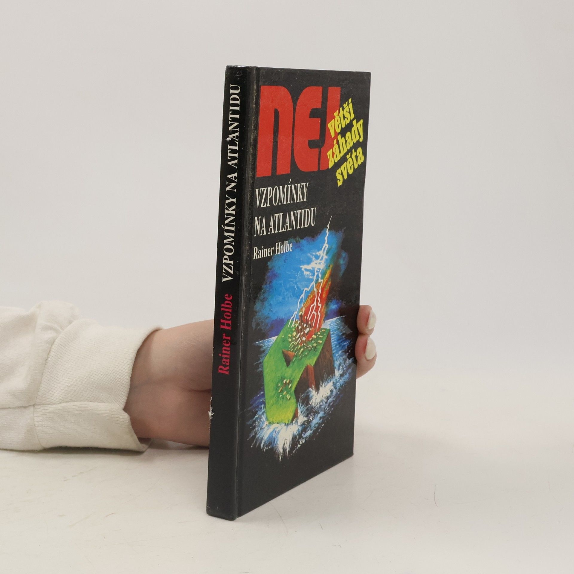 Rainer Holbe Vzpomínky na Atlantidu