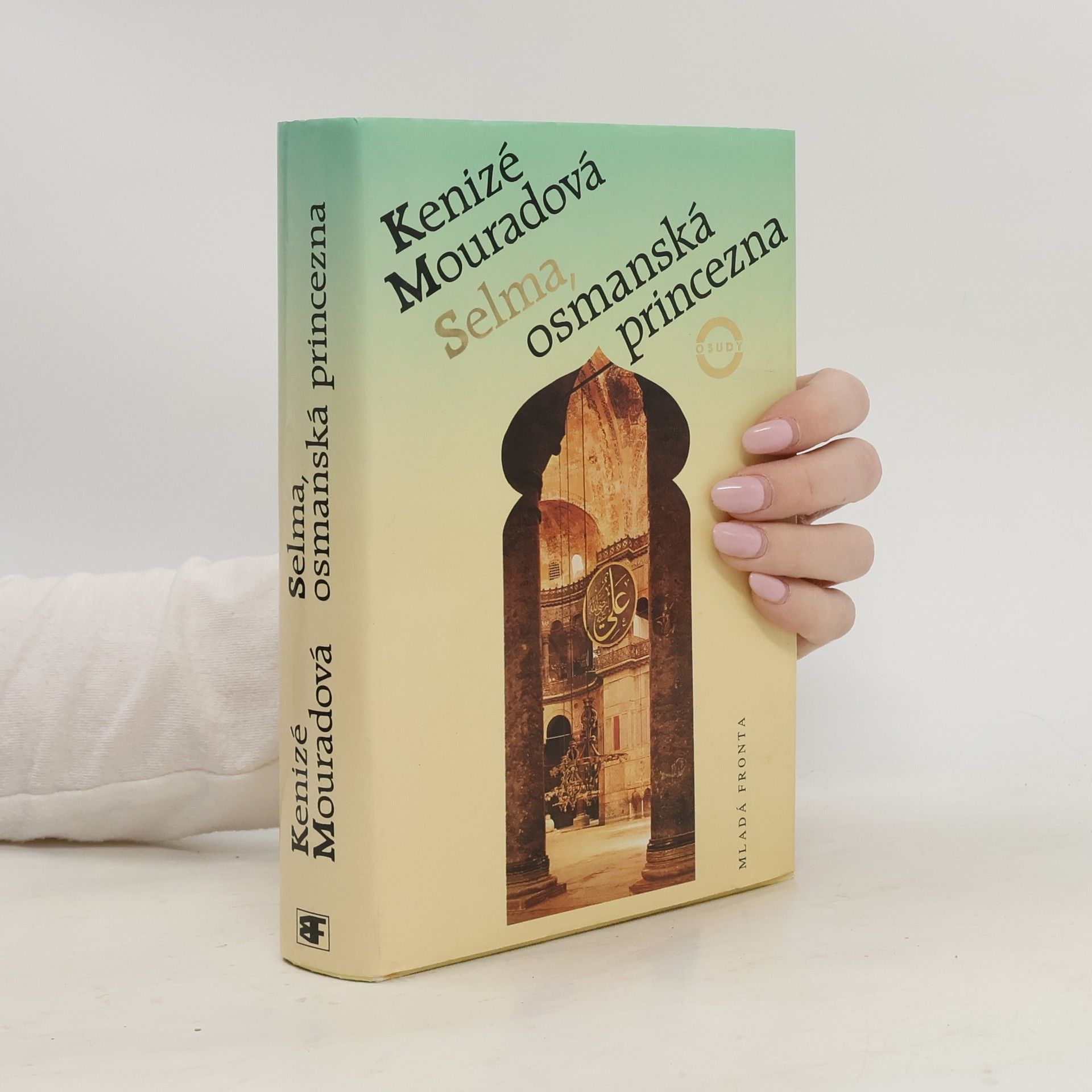 Kenizé Mourad Selma, osmanská princezna