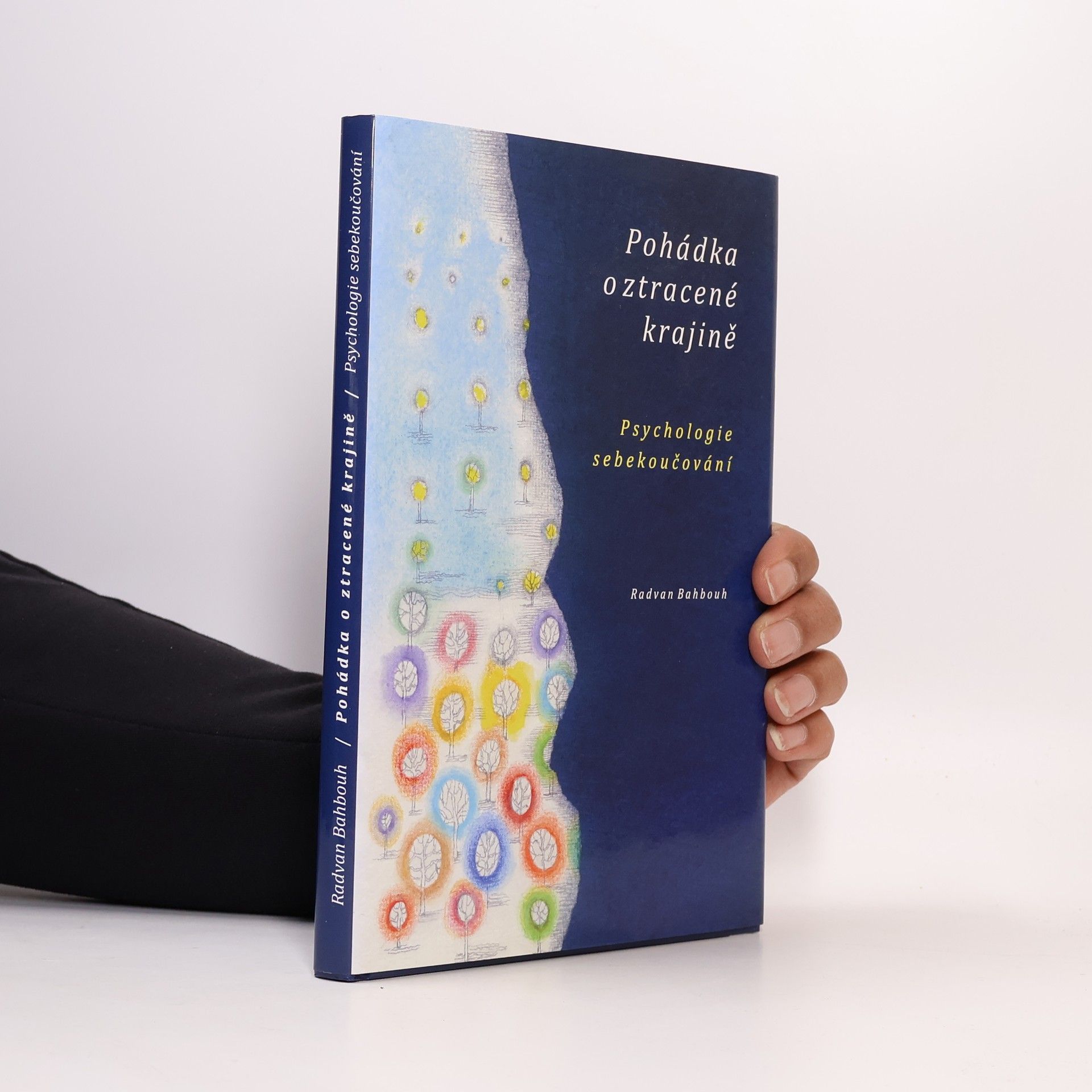 Pohádka o ztracené krajině. Psychologie sebekoučování