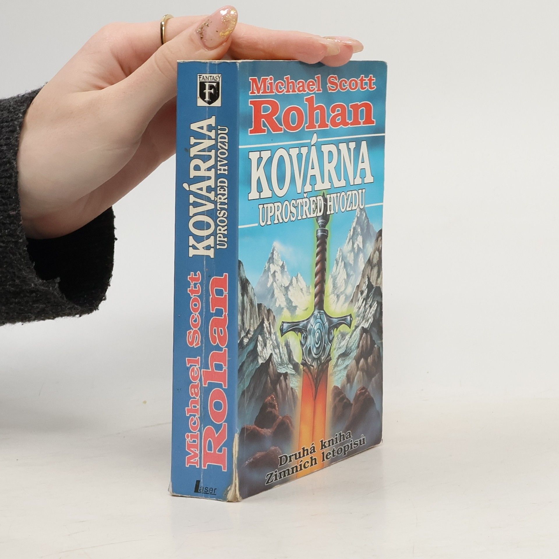 Michael Scott Rohan Kovárna uprostřed hvozdu. Druhá kniha Zimních letopisů.