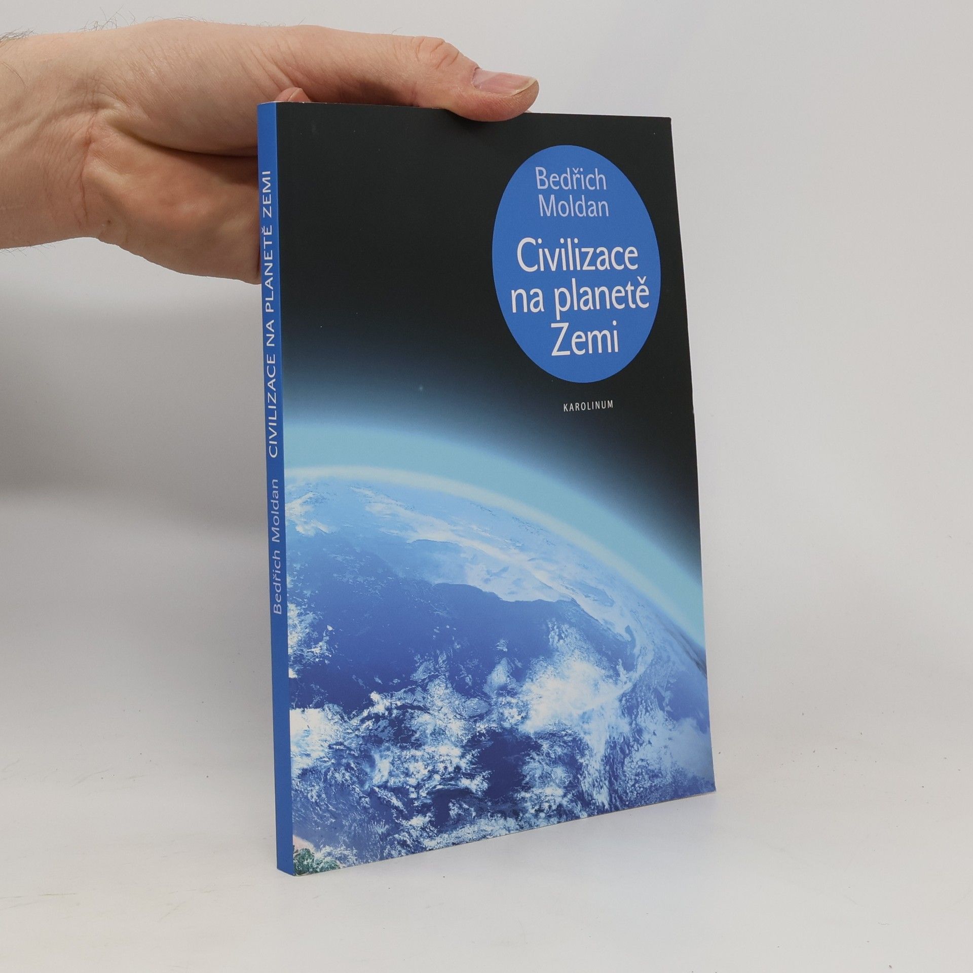 Bedřich Moldan Civilizace na planetě Zemi