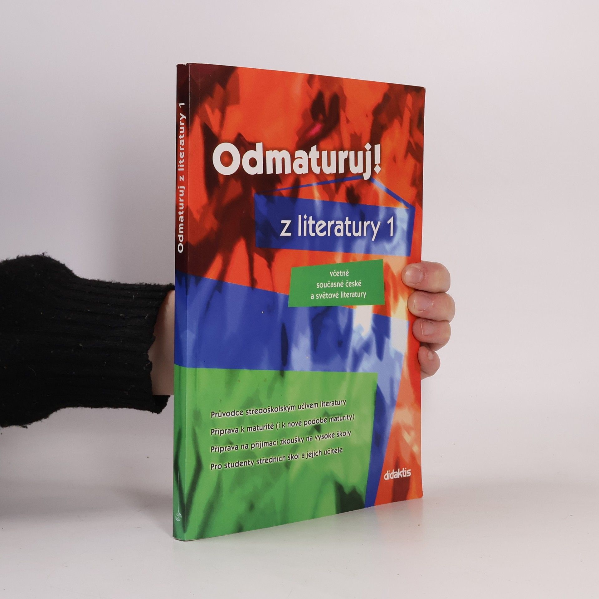 Autorenkollektiv Odmaturuj! z literatury 1 : včetně současné české a světové literatury