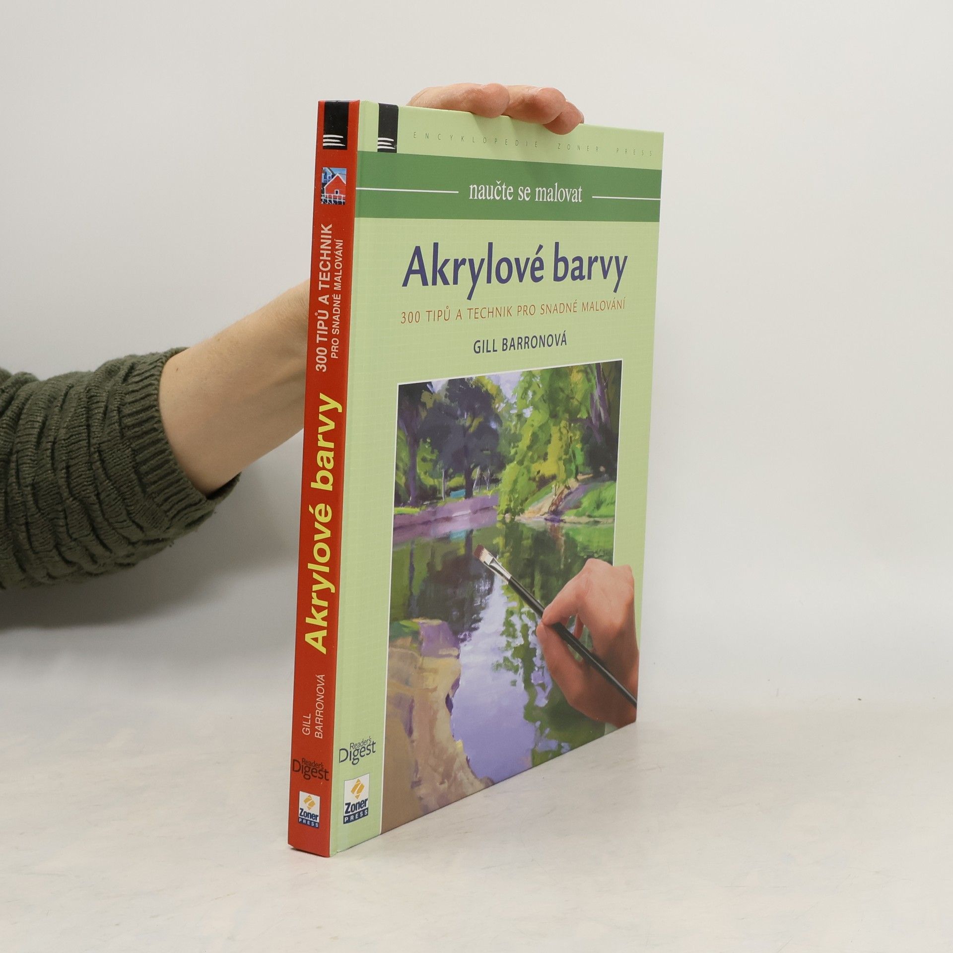 Gill Barron Akrylové barvy : 300 tipů a technik pro snadné malování