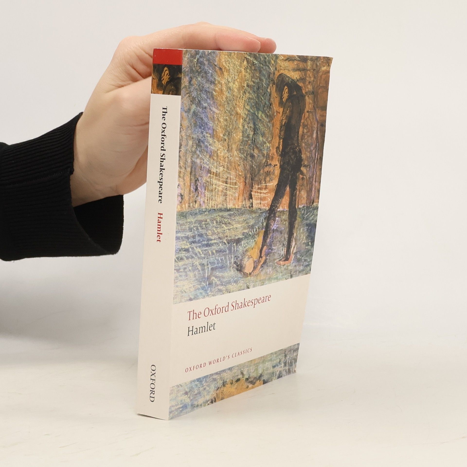William Shakespeare The Oxford Shakespeare: Hamlet