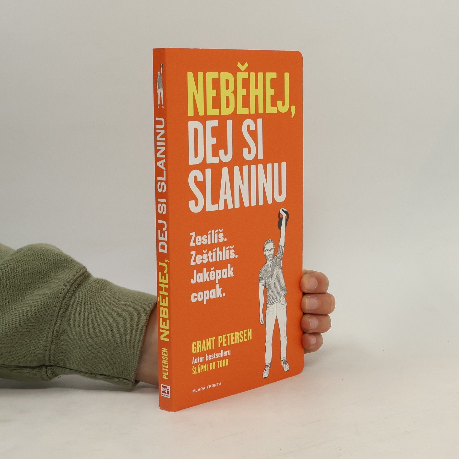 Grant Petersen Neběhej, dej si slaninu