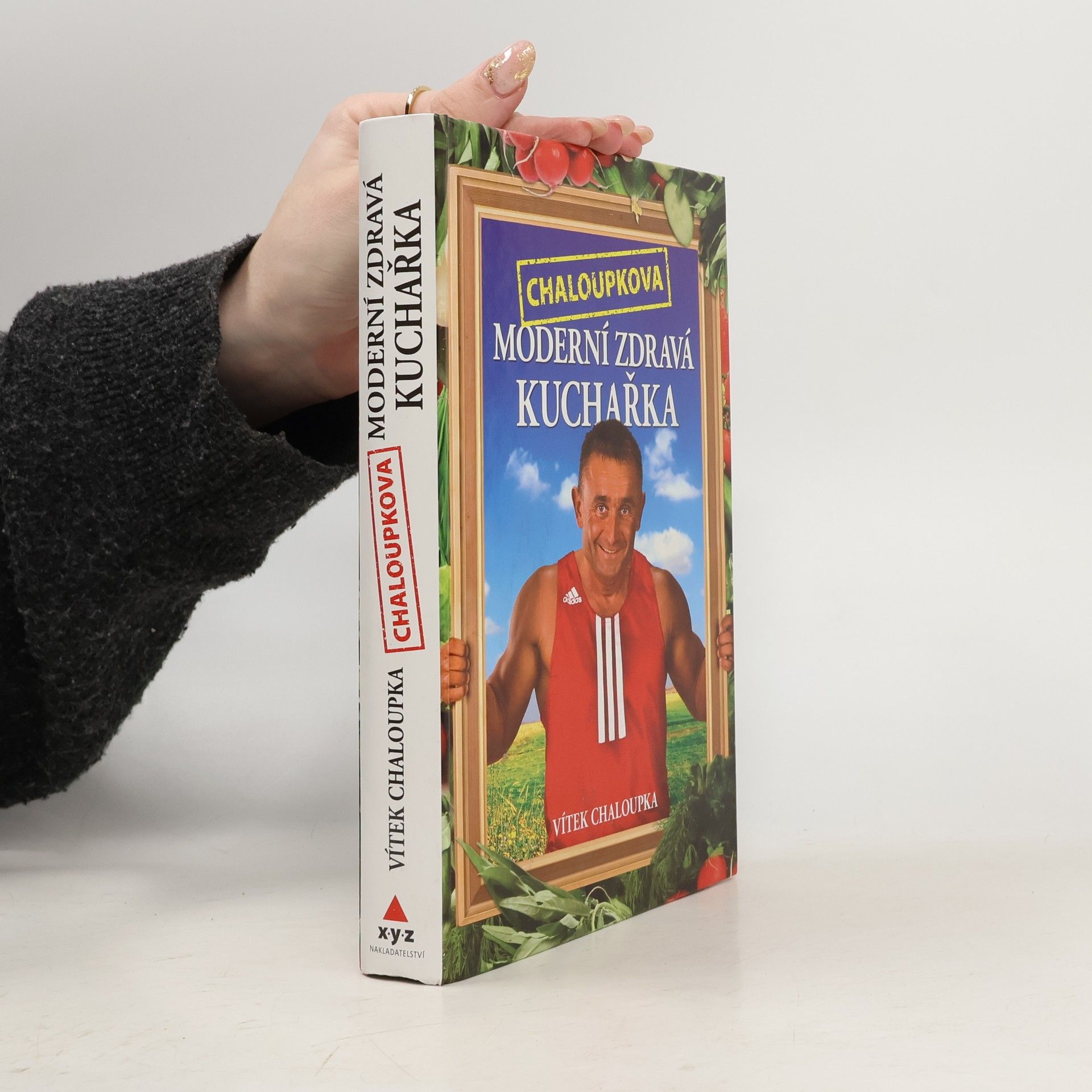 Vít Chaloupka Chaloupkova moderní zdravá kuchařka