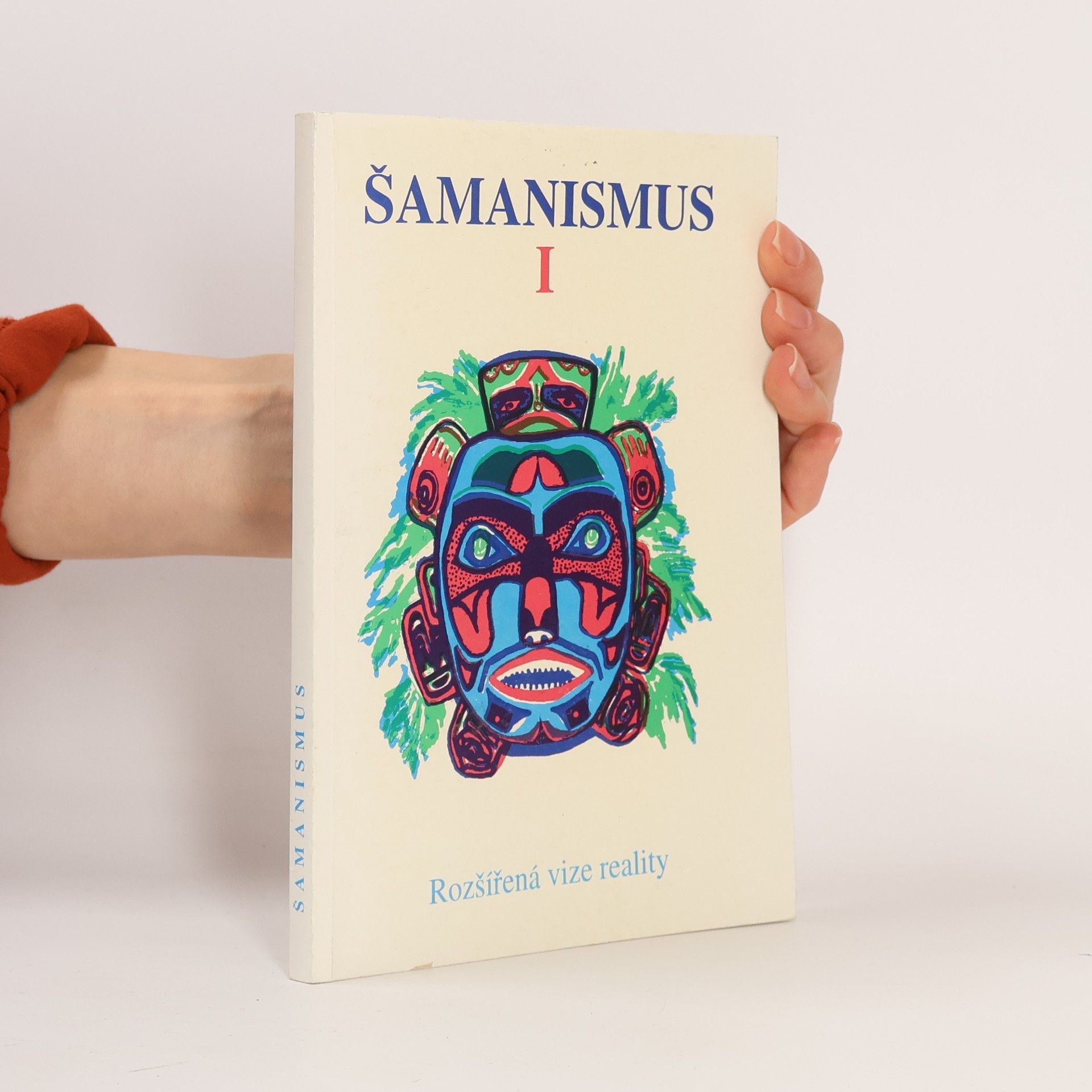 Shirley Nicholson Šamanismus I. Rozšířená vize reality