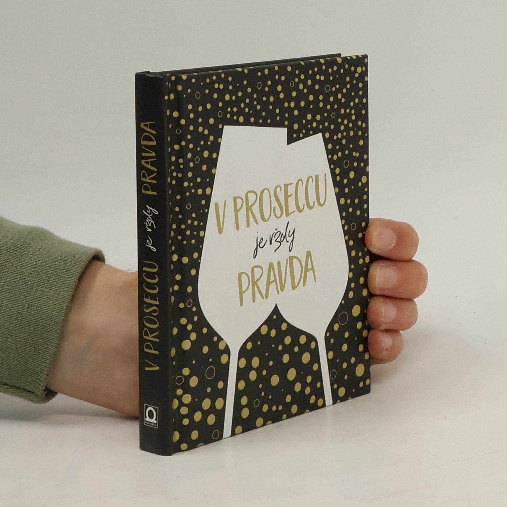 V Proseccu je vždy pravda