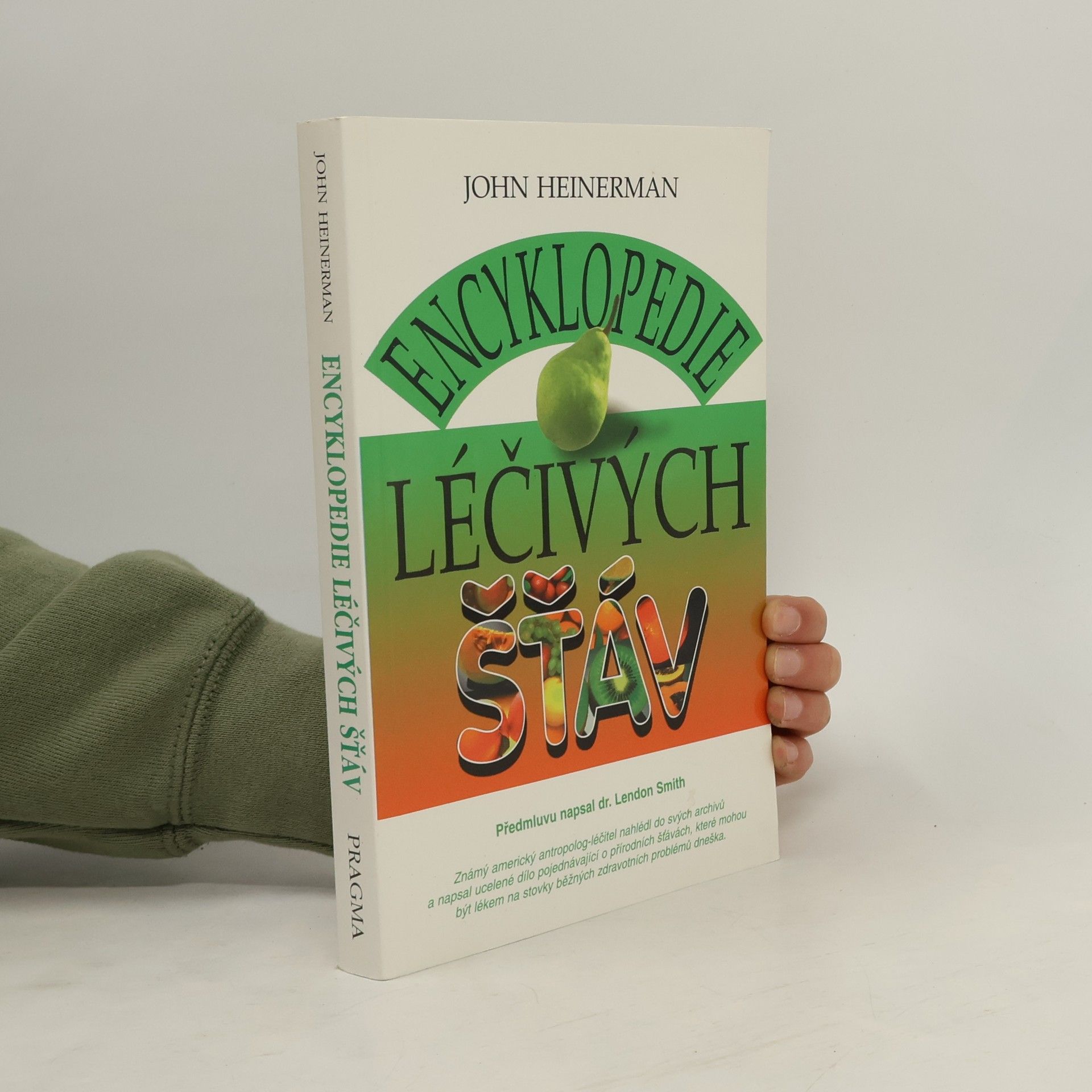 John Heinerman Encyklopedie léčivých šťáv