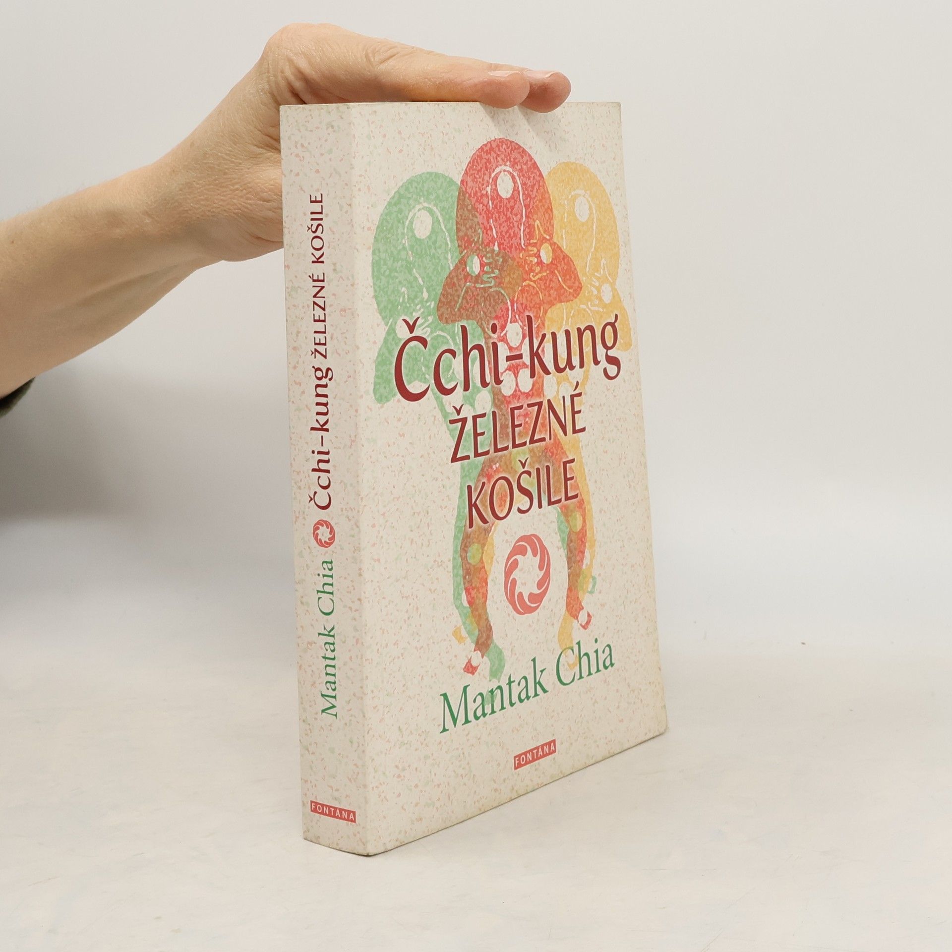 Mantak Chia Čchi-kung Železné košile