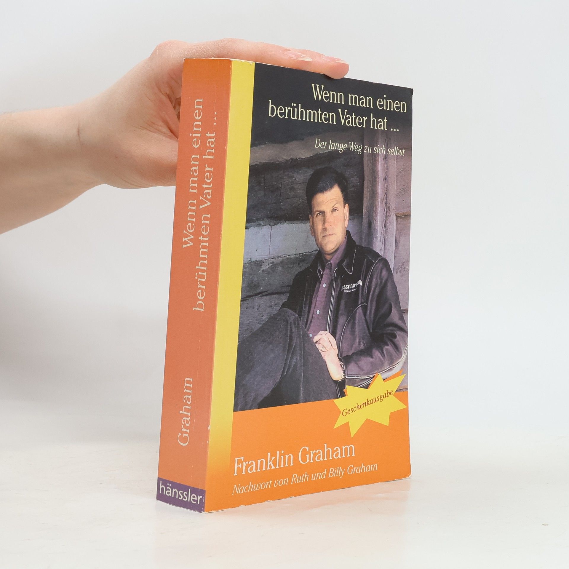 Franklin Graham Wenn man einen berühmten Vater hat...