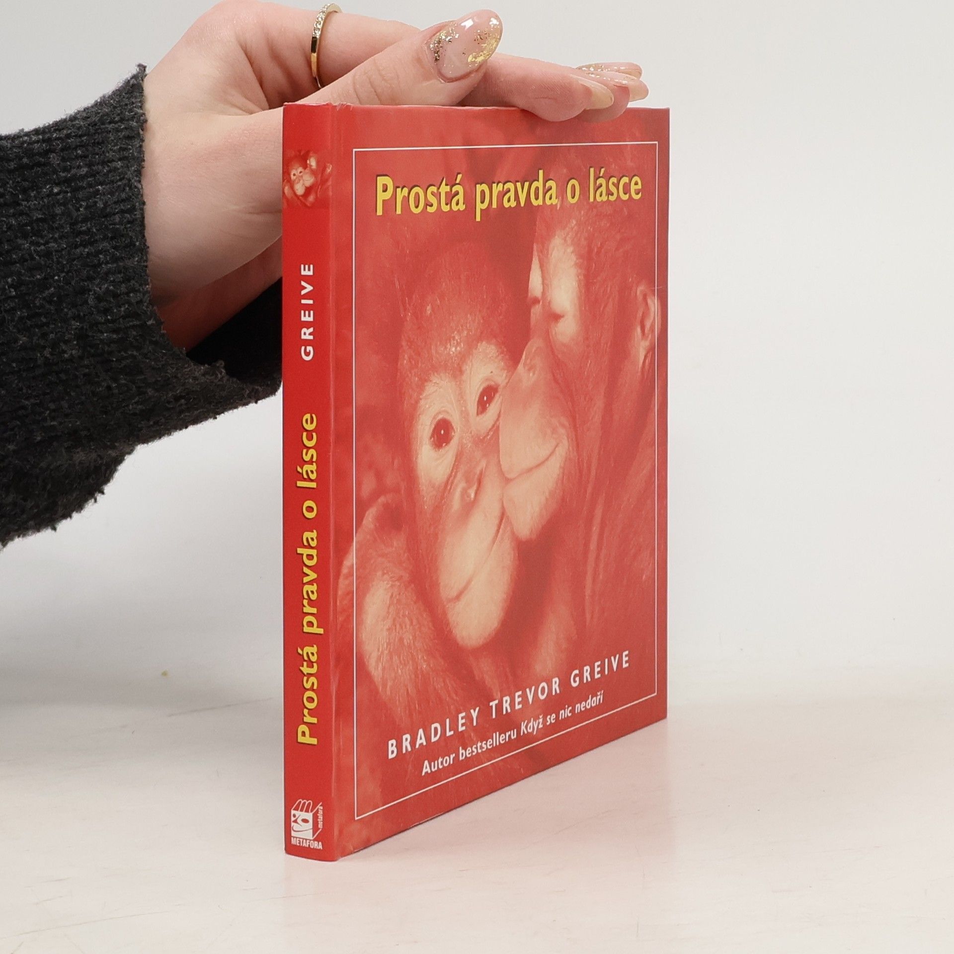 Bradley Trevor Greive Prostá pravda o lásce
