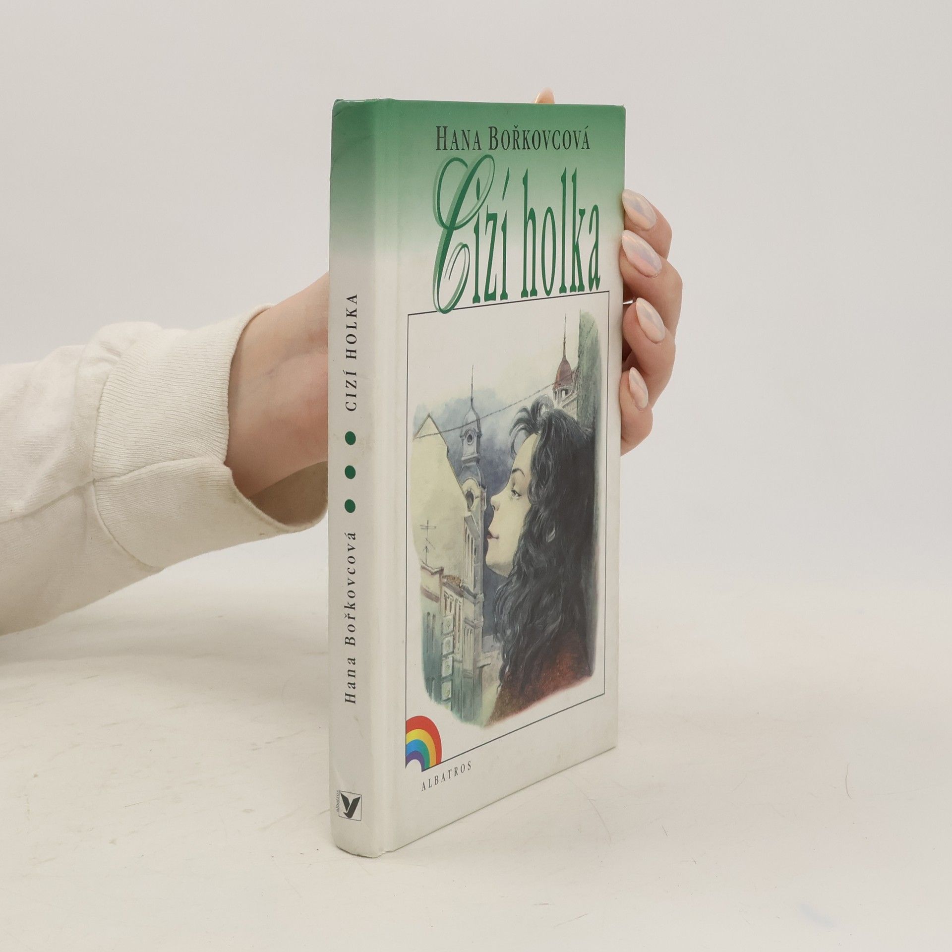 Hana Bořkovcová Cizí holka