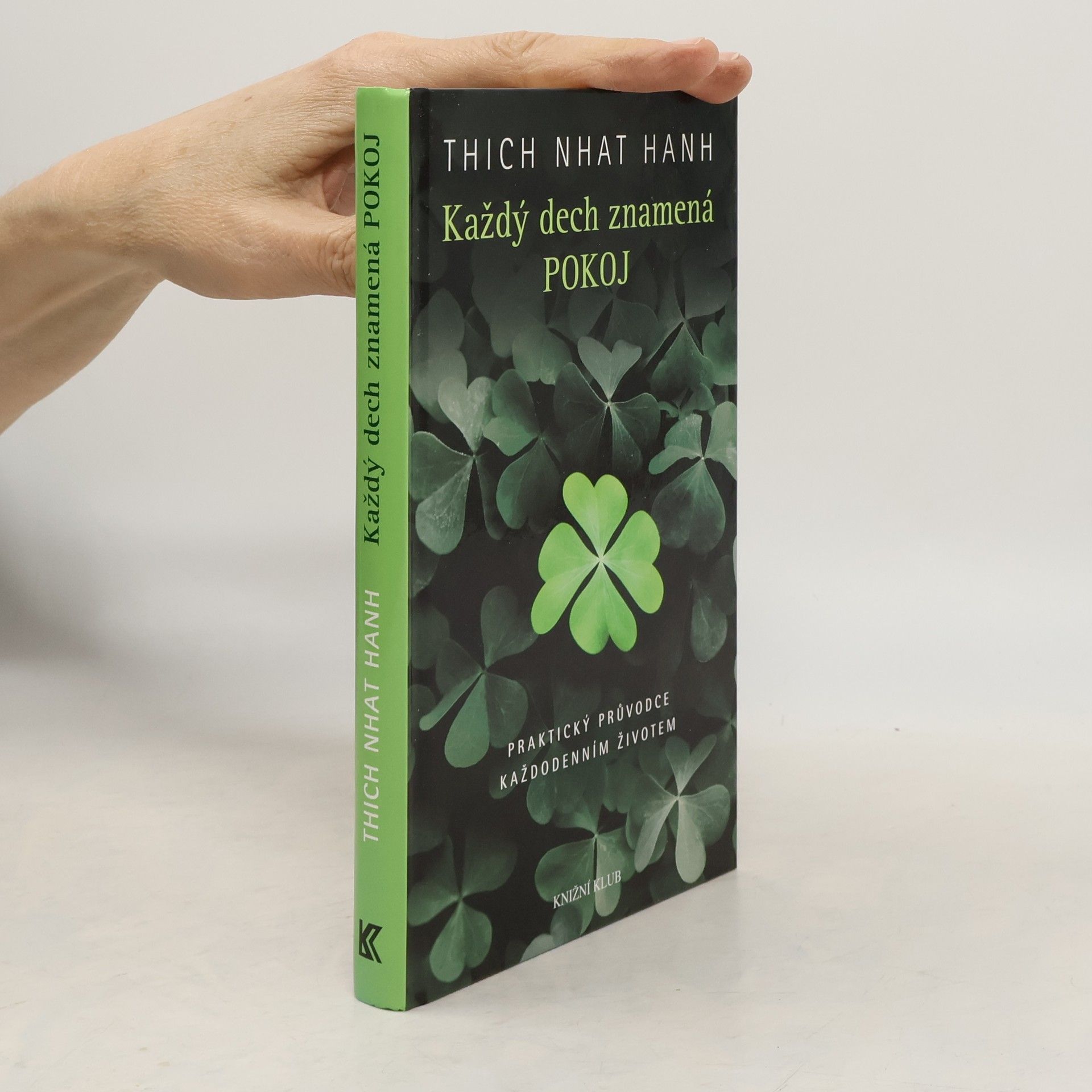 Thich Nhat Hanh Každý dech znamená pokoj