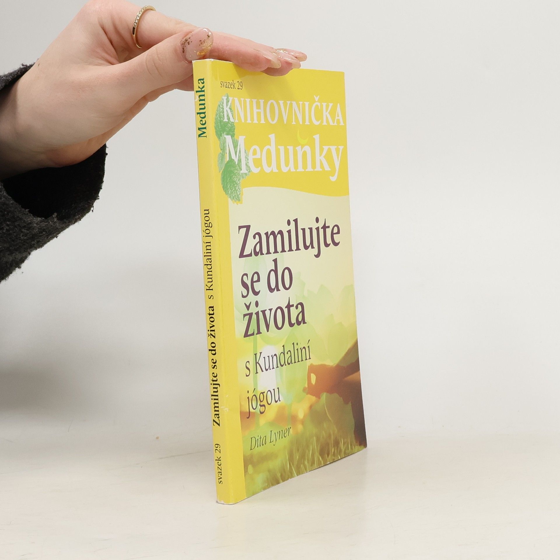 Dita Lyner Zamilujte se do života s Kundaliní jógou