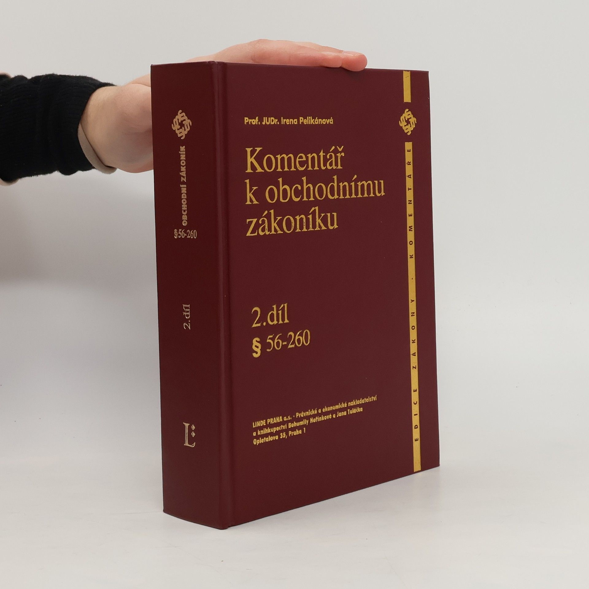 Irena Pelikánová Komentář k obchodnímu zákoníku. 2. díl, § 56-260