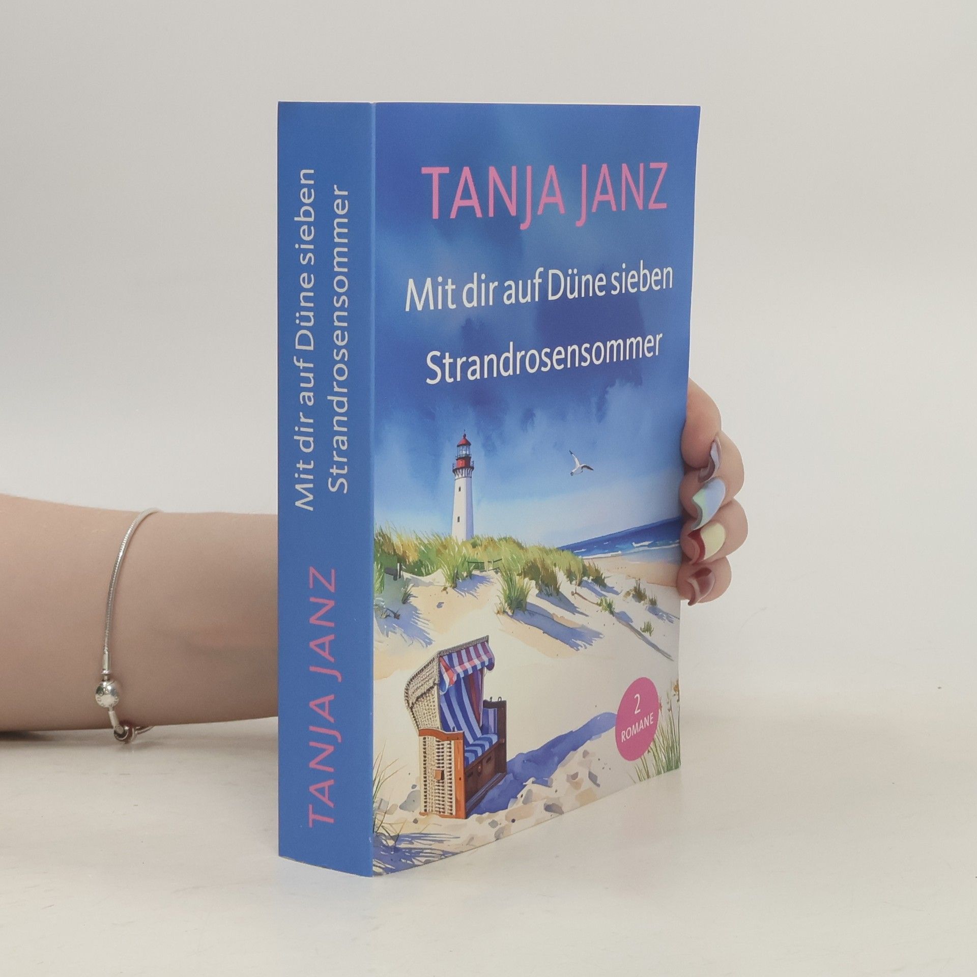 Tanja Janz Mit dir auf Düne sieben Strandrosensommer