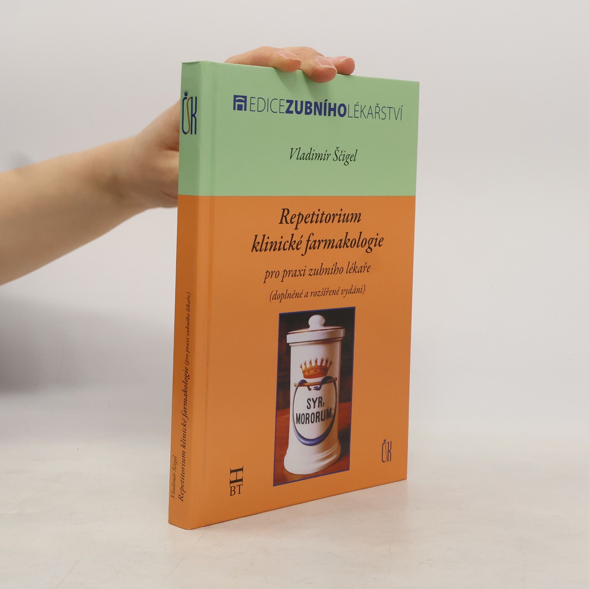 Vladimír Ščigel Repetitorium klinické farmakologie pro praxi zubního lékaře