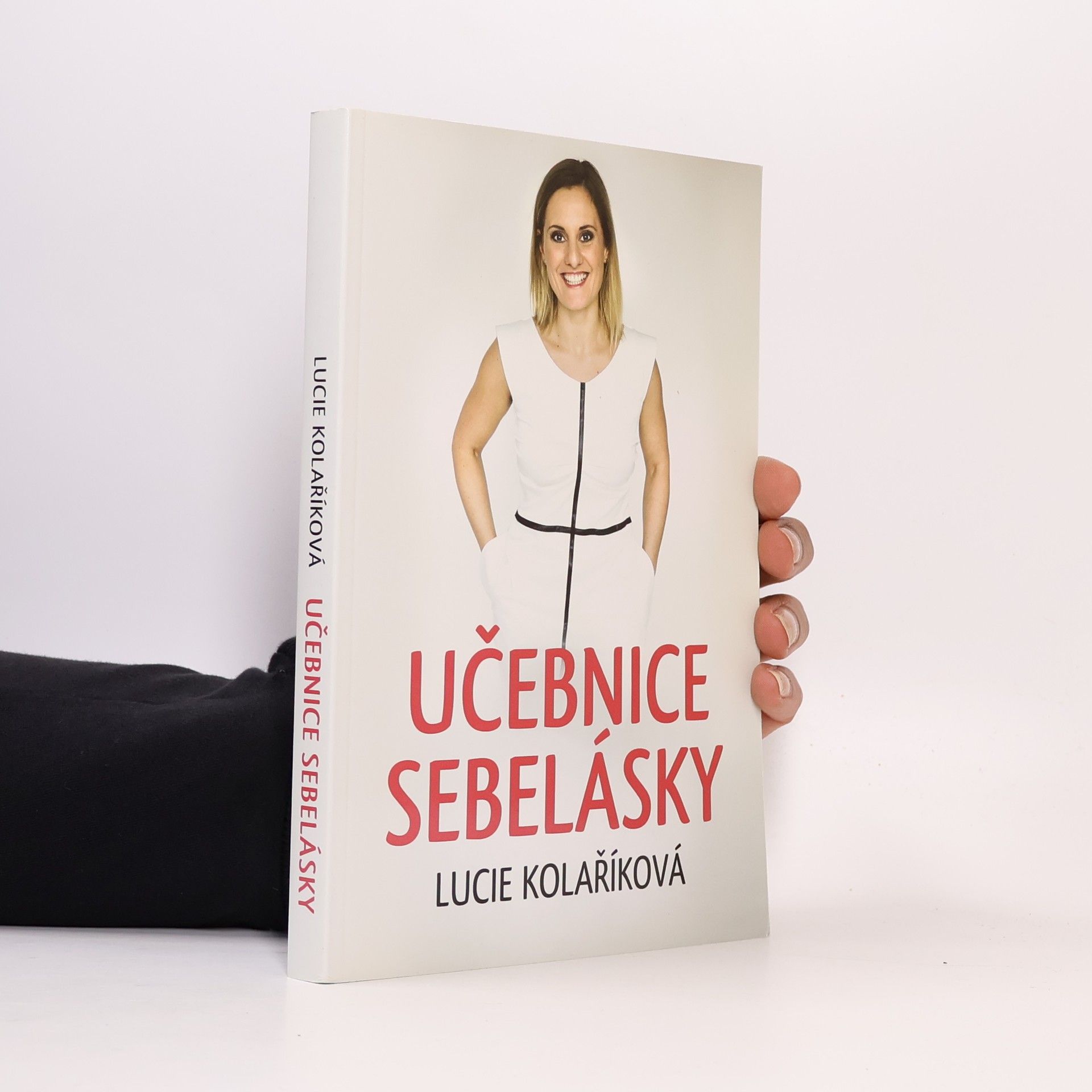 Lucie Kolaříková Učebnice sebelásky