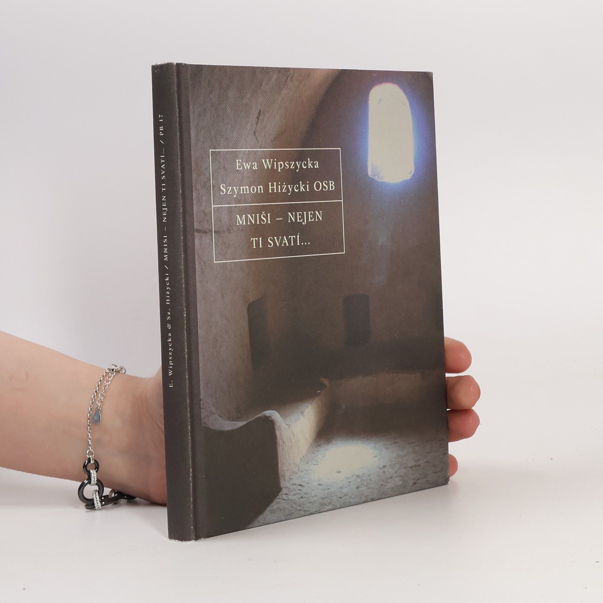 Ewa Wipszycka Mniši – nejen ti svatí…