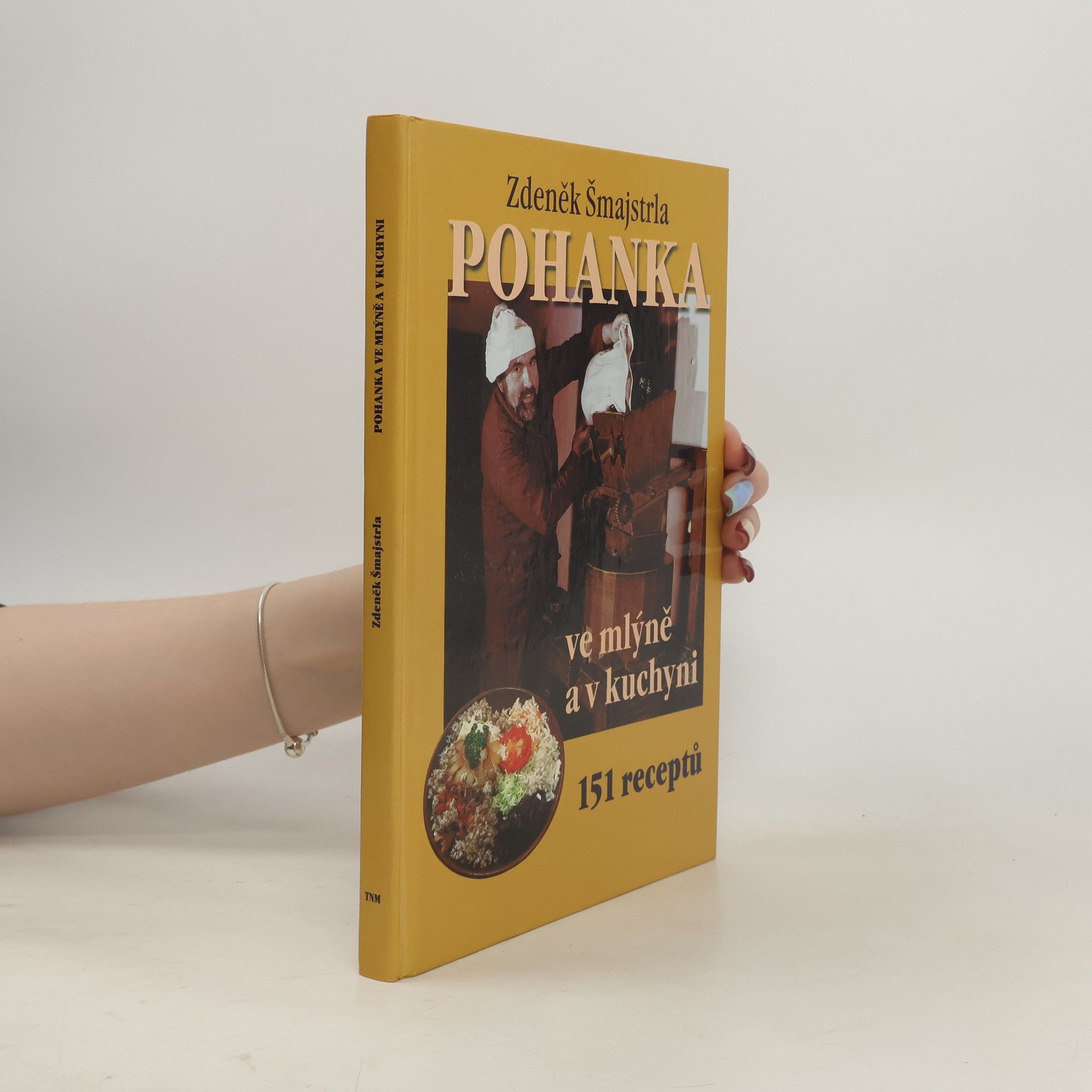 Zdeněk Šmajstrla Pohanka ve mlýně a v kuchyni