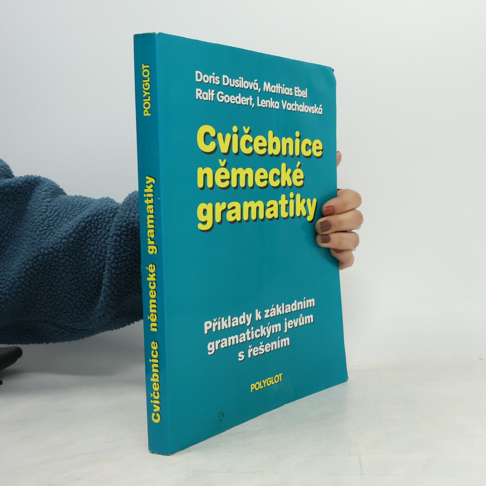 Collectif d'auteurs Cvičebnice německé gramatiky : Příklady k základním gramatickým jevům s řešením