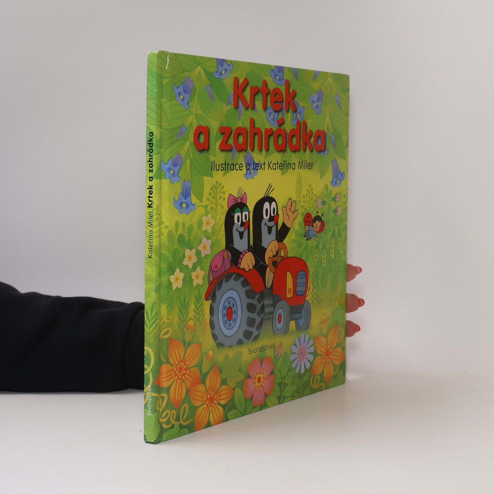 Kateřina Lovis Miler Krtek a zahrádka