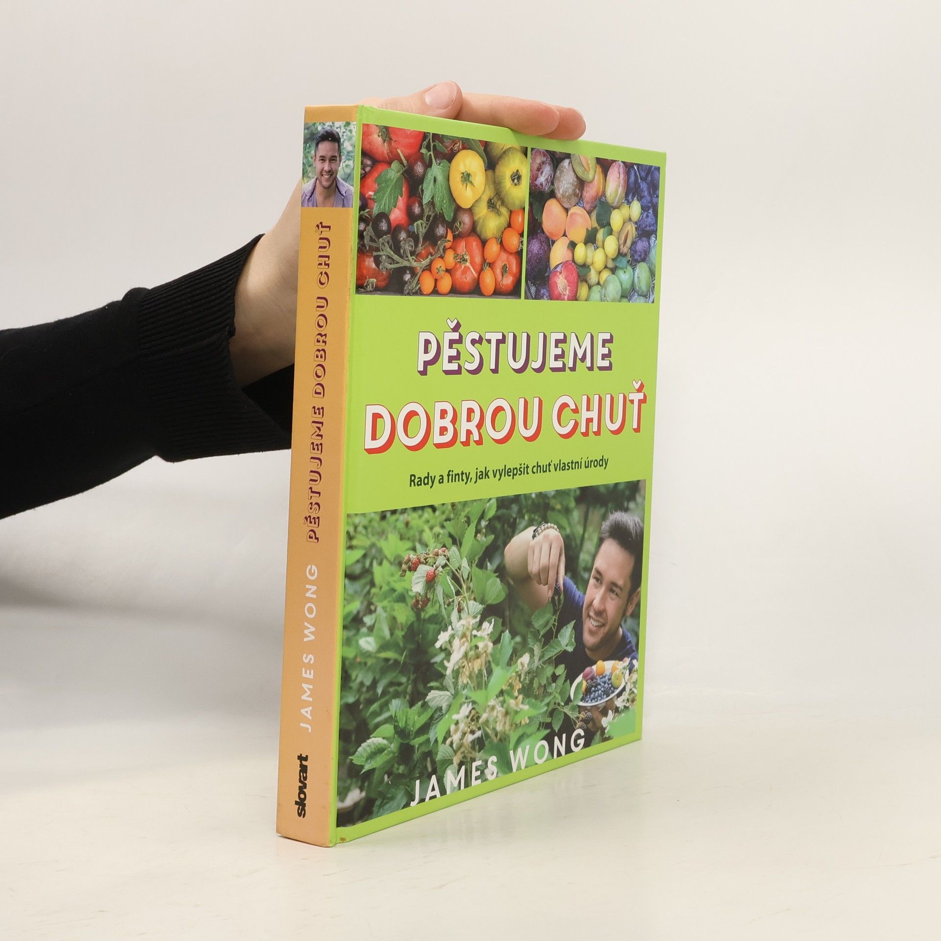 James Wong Pěstujeme dobrou chuť