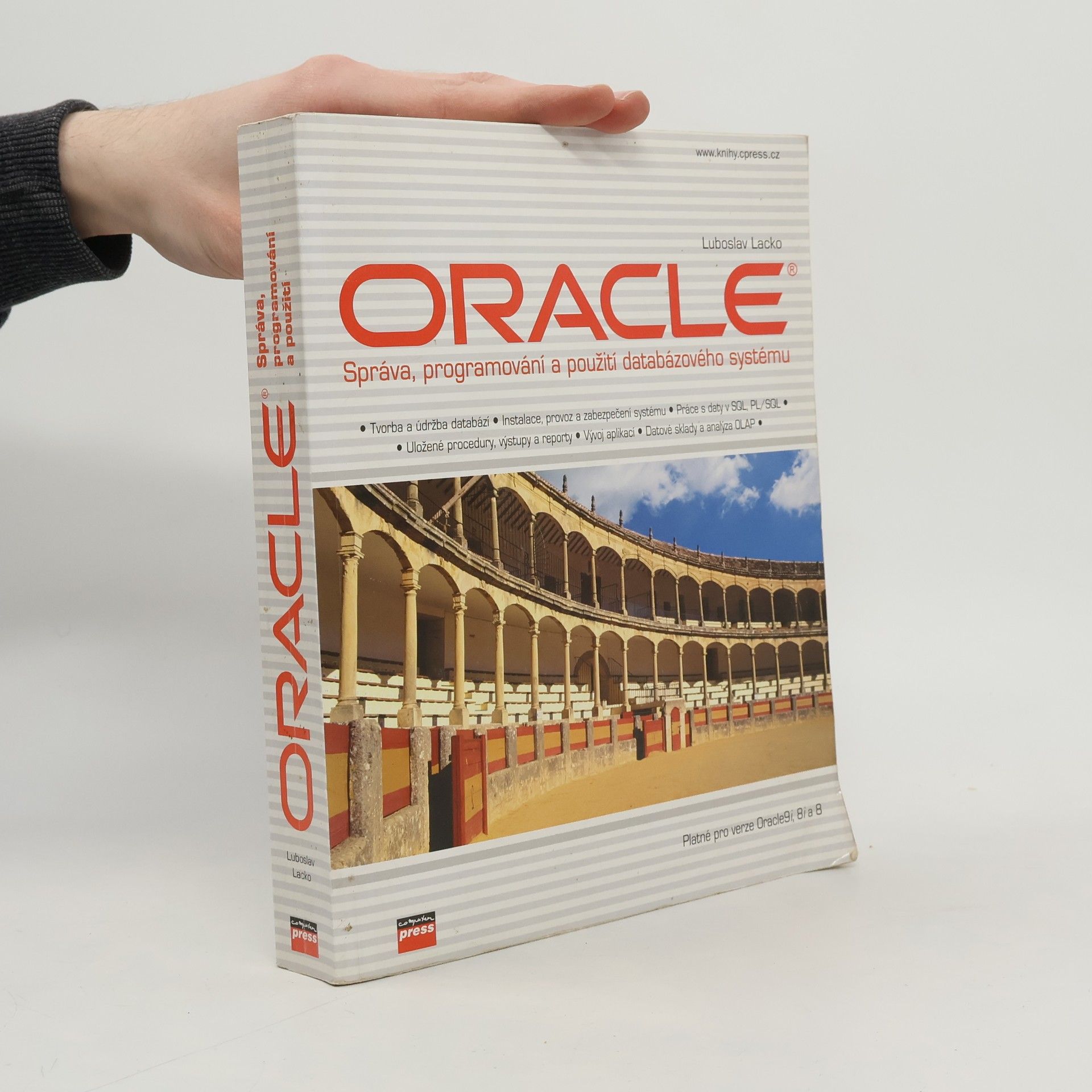 Ľuboslav Lacko Oracle : správa, programování a použití databázového systému