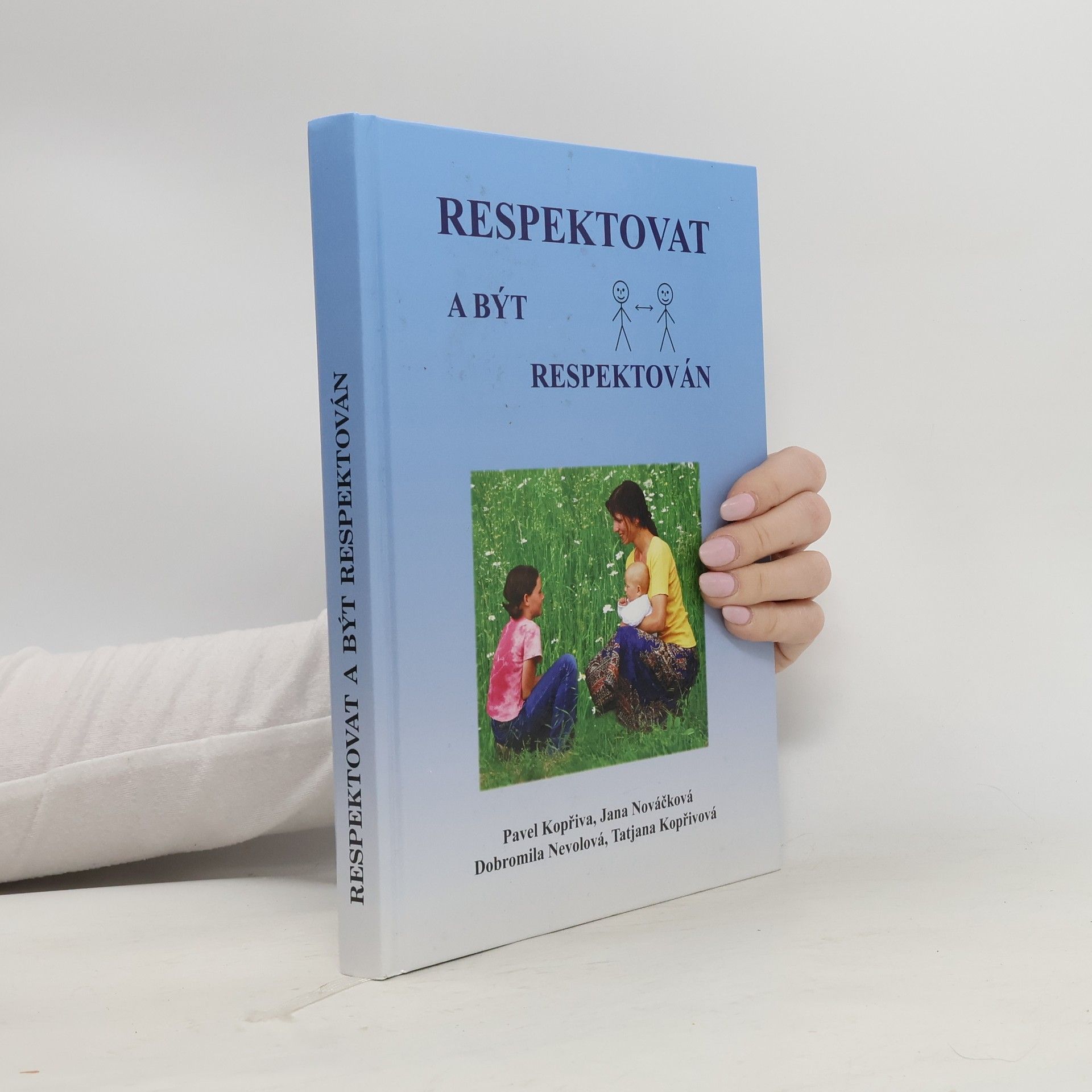 Pavel Kopřiva Respektovat a být respektován