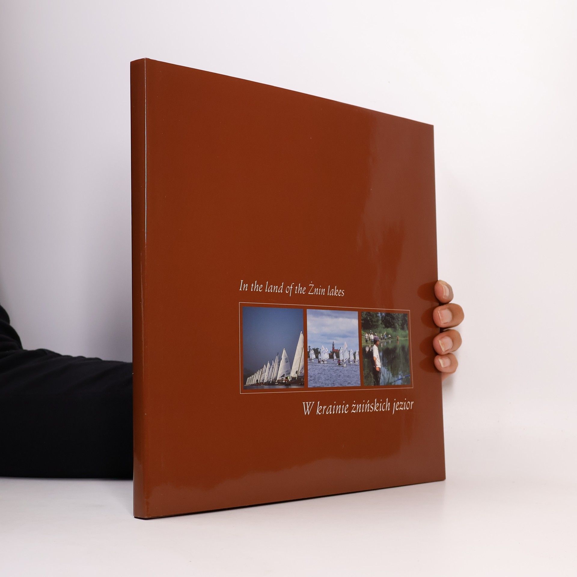 Various authors In the Land of the Żnin lakes W krainie żnińskich jezior