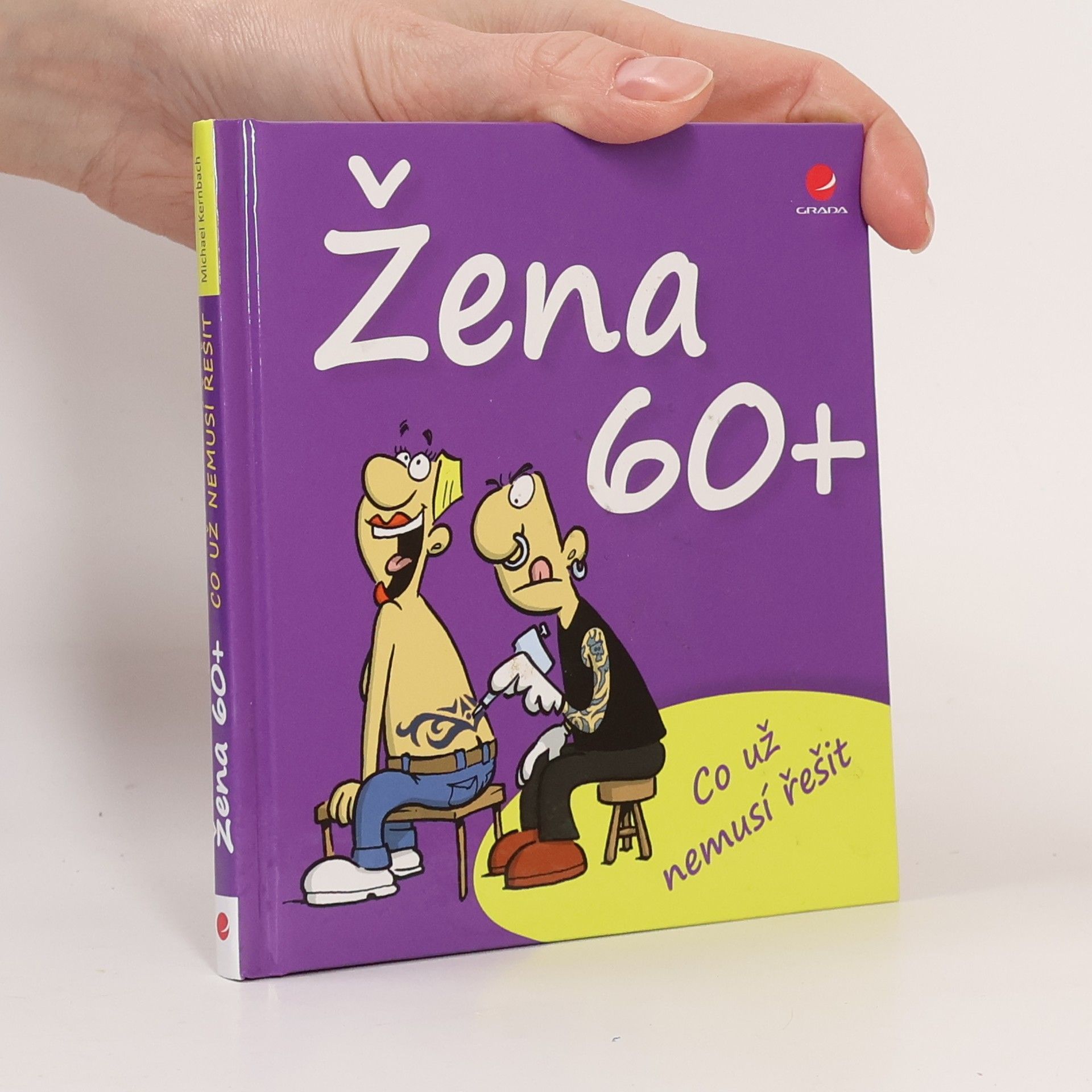 Michael Kernbach Žena 60+ Co už nemusí řešit