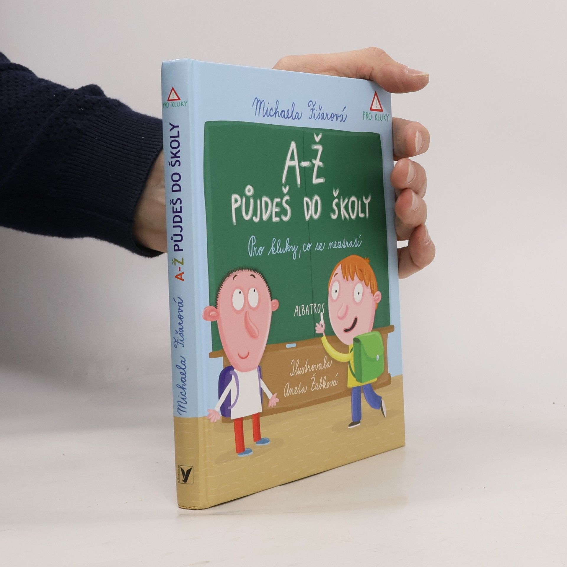 A-Ž půjdeš do školy. Pro kluky, co se neztratí