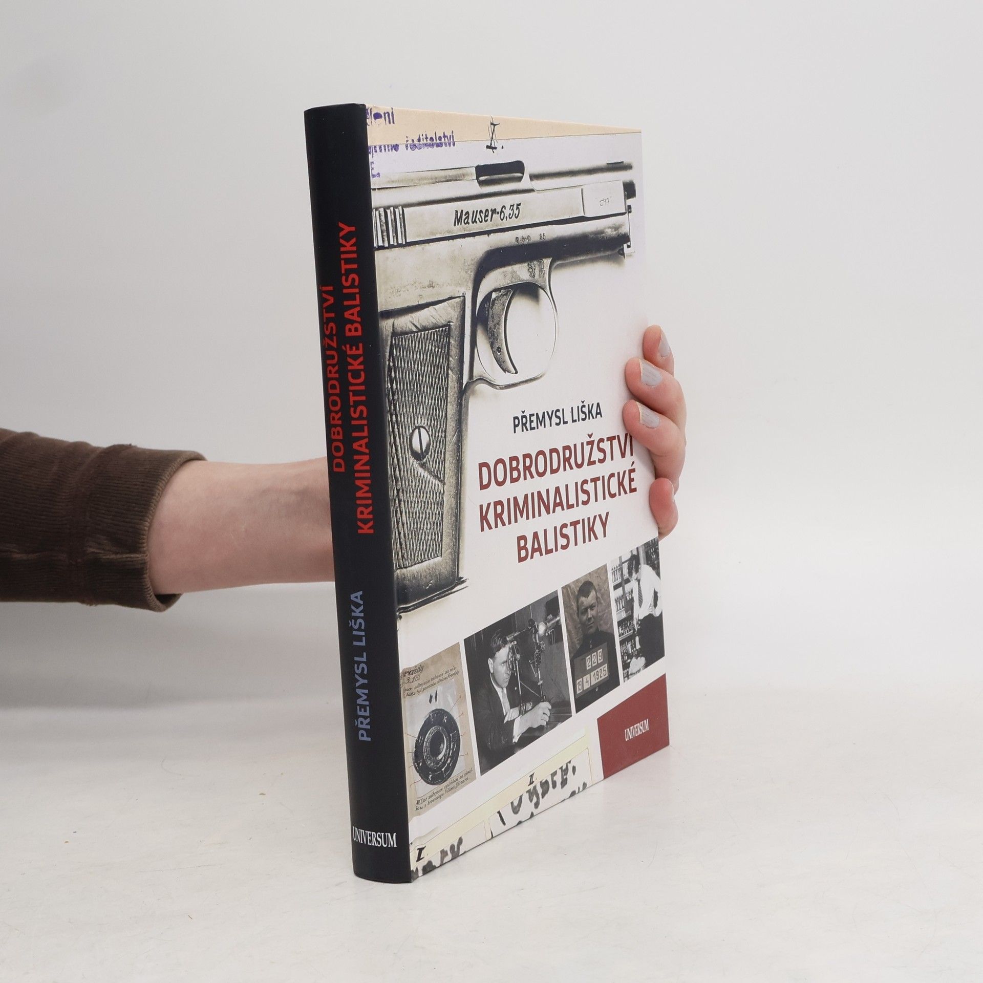Přemysl Liška Dobrodružství kriminalistické balistiky