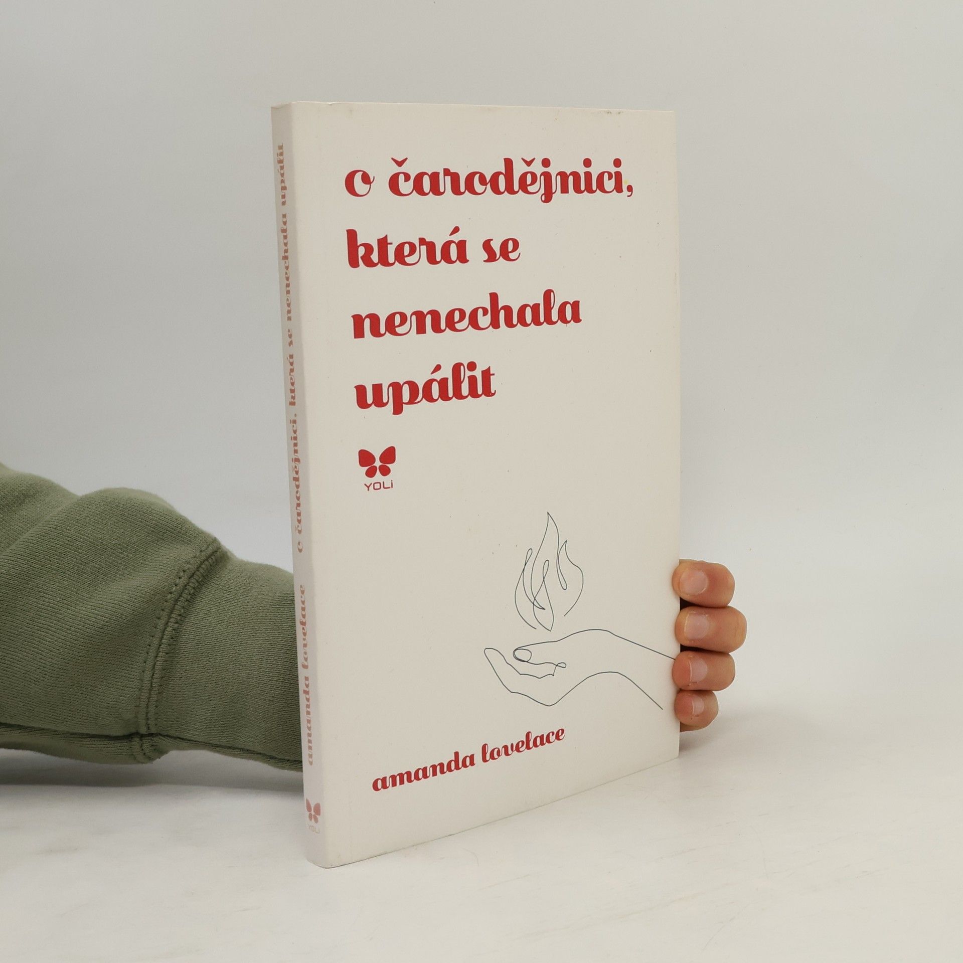 Amanda Lovelace O čarodějnici, která se nenechala upálit