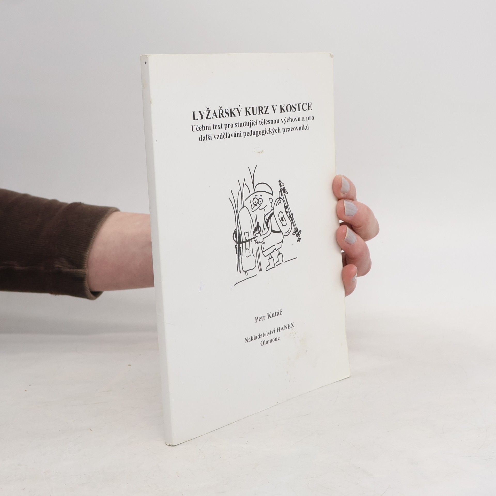Petr Kutáč Lyžařský kurz od A do Z : učební texty pro lyžařské instruktory