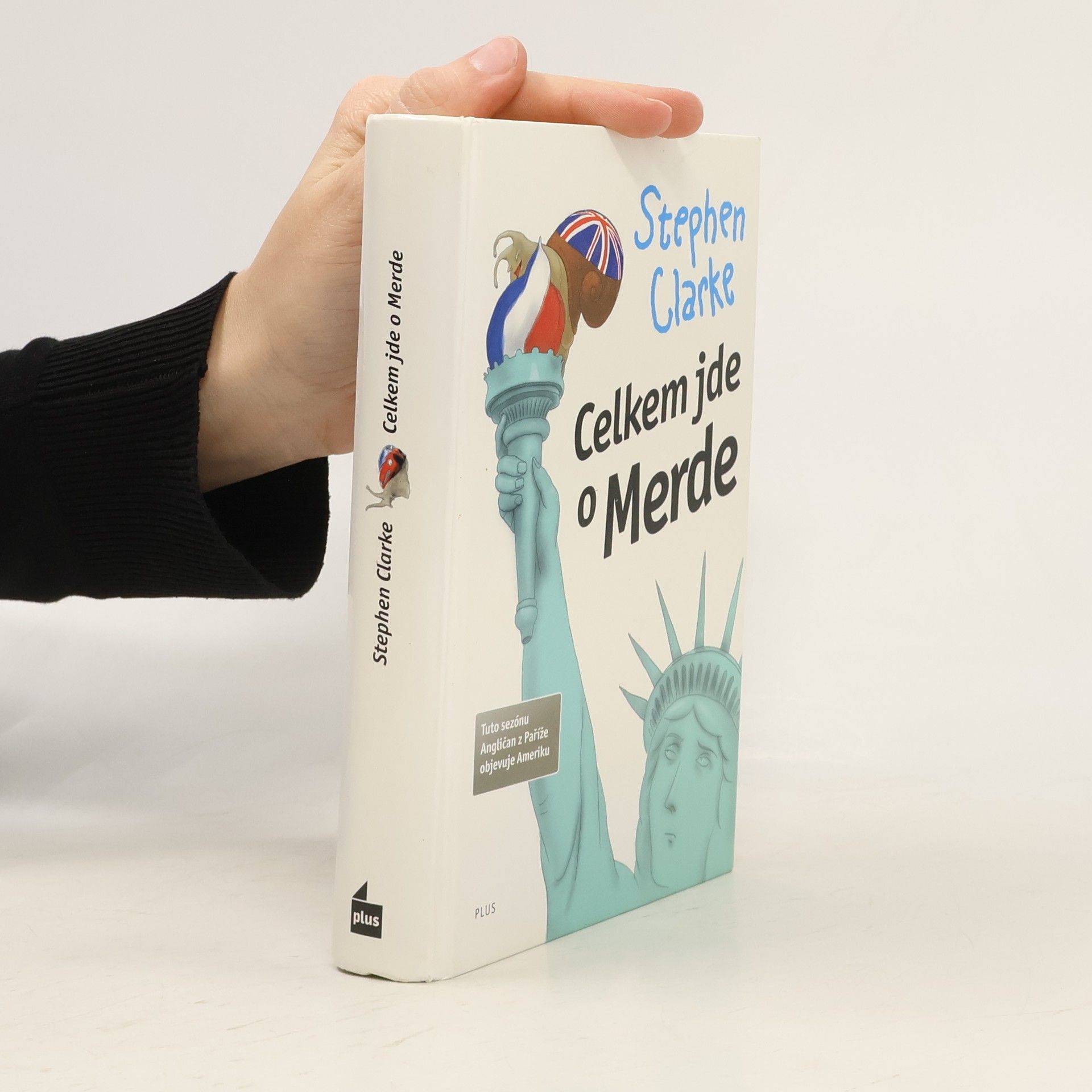 Stephen Clarke Celkem jde o Merde