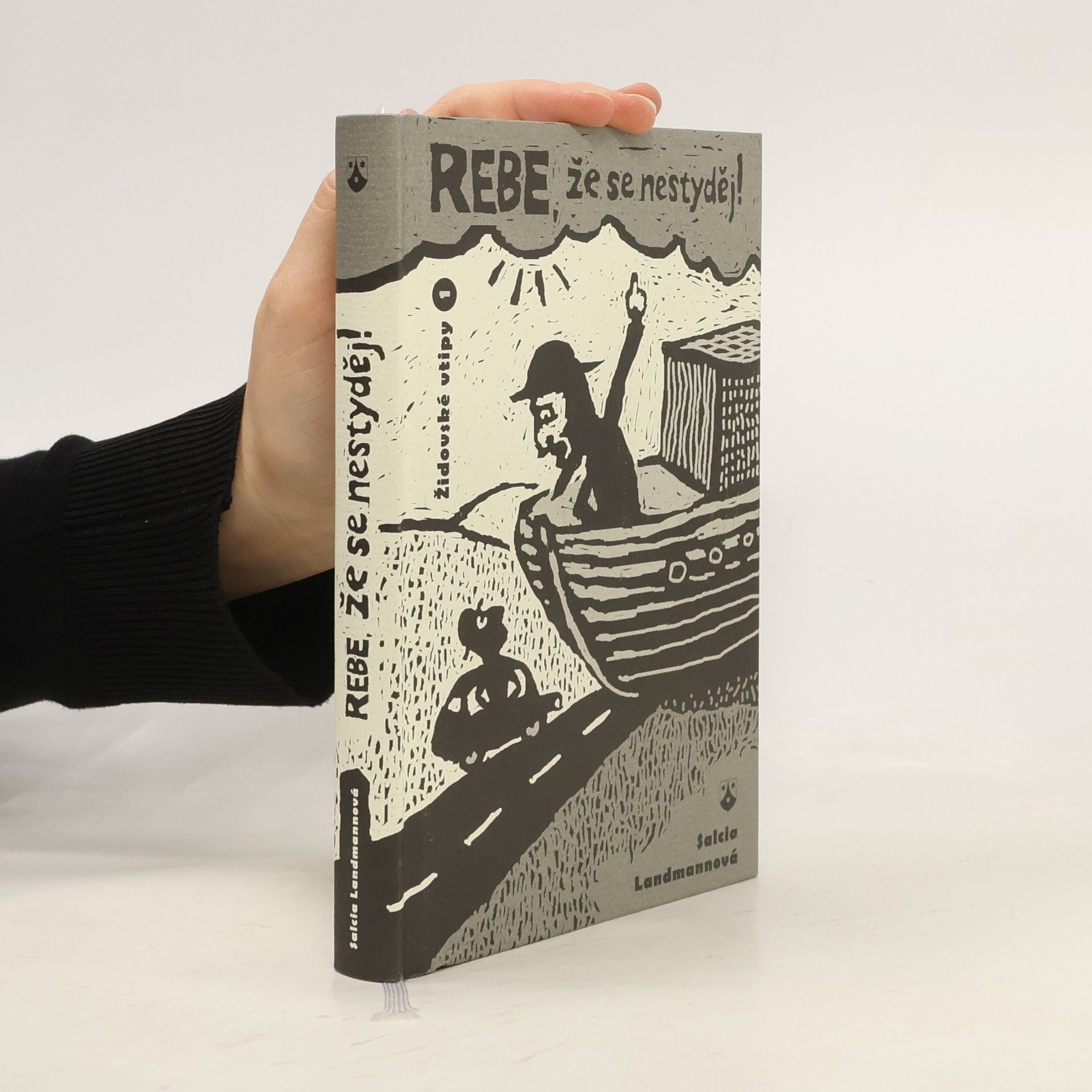 Salcia Landmann Rebe, že se nestyděj!