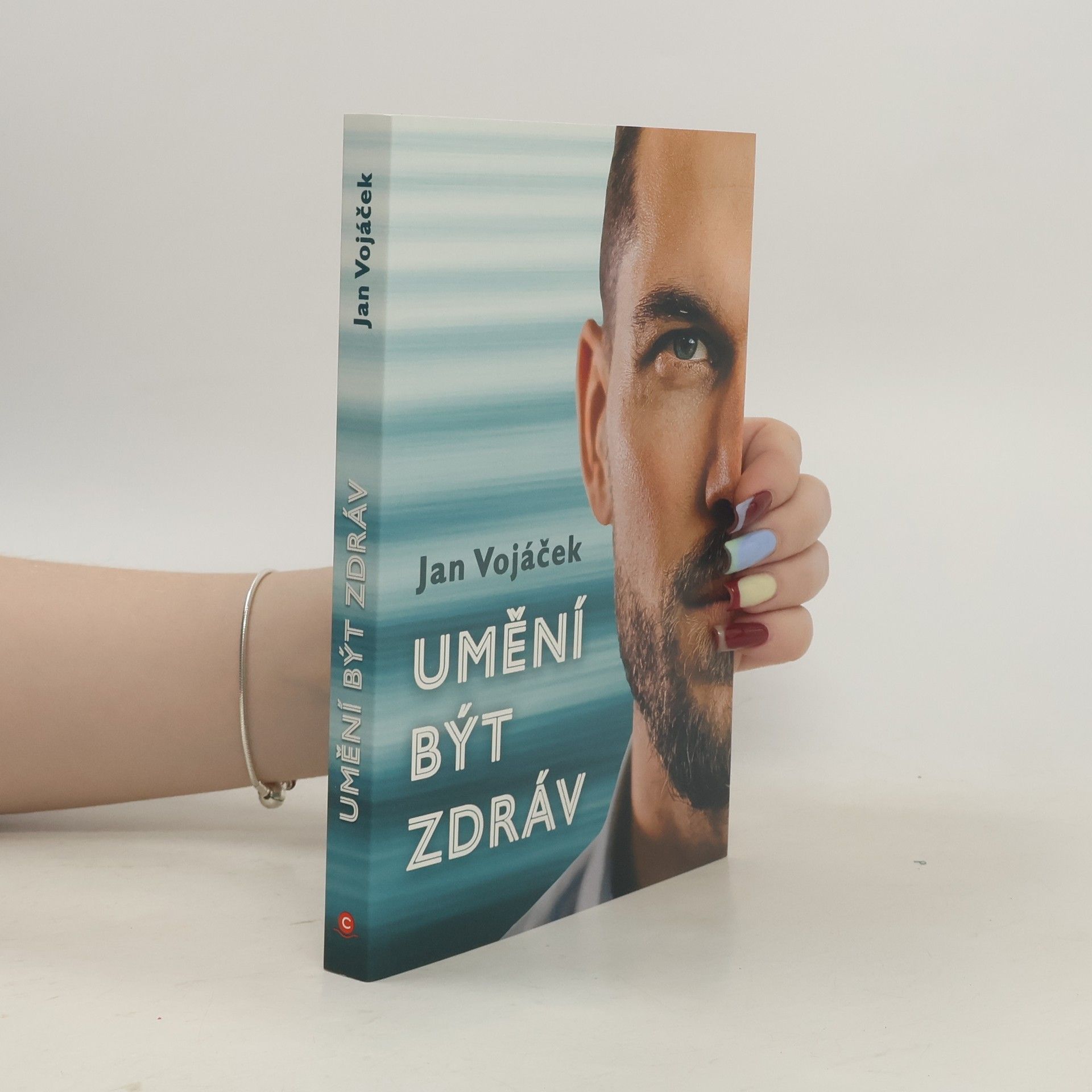 Jan Vojáček Umění být zdráv