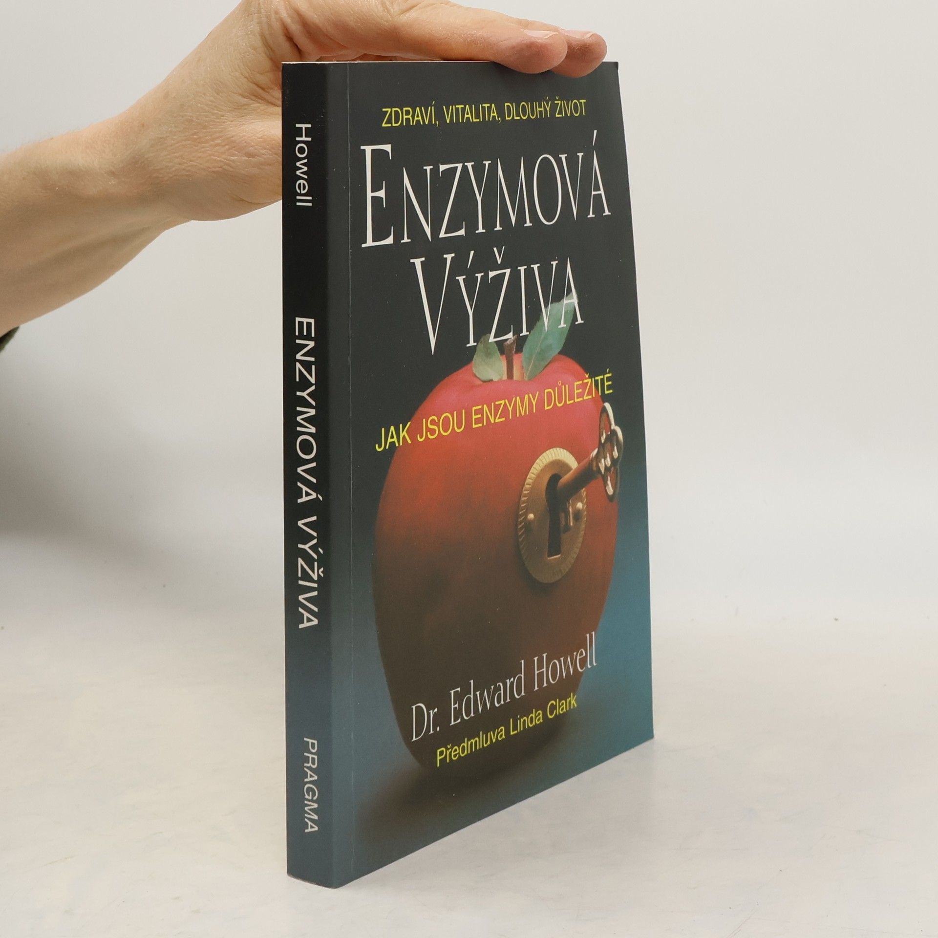 Dr Edward Howell Enzymová výživa: Jak jsou enzymy důležité