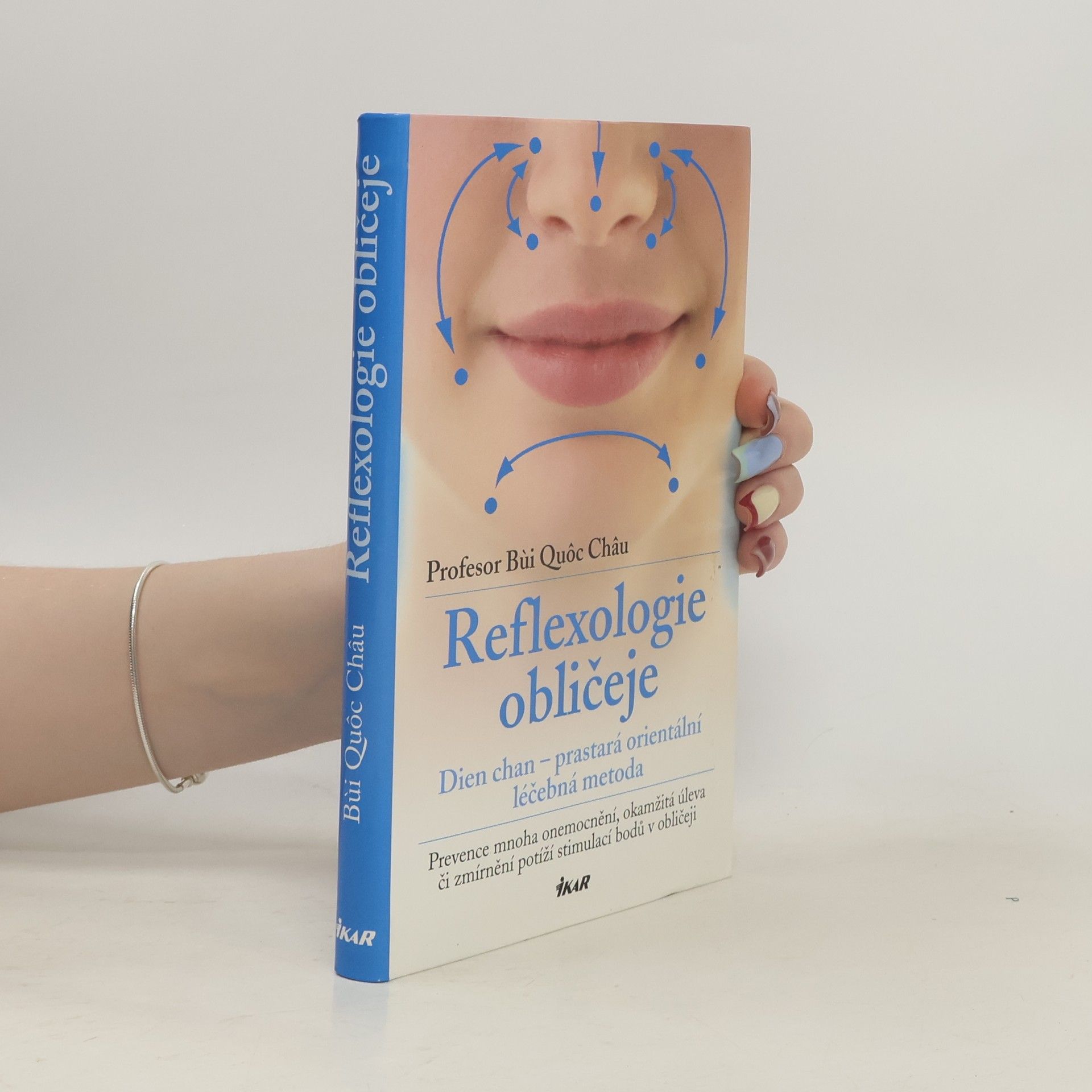 Quôc Châu Bùi Reflexologie obličeje: Dien chan - prastará orientální léčebná metoda