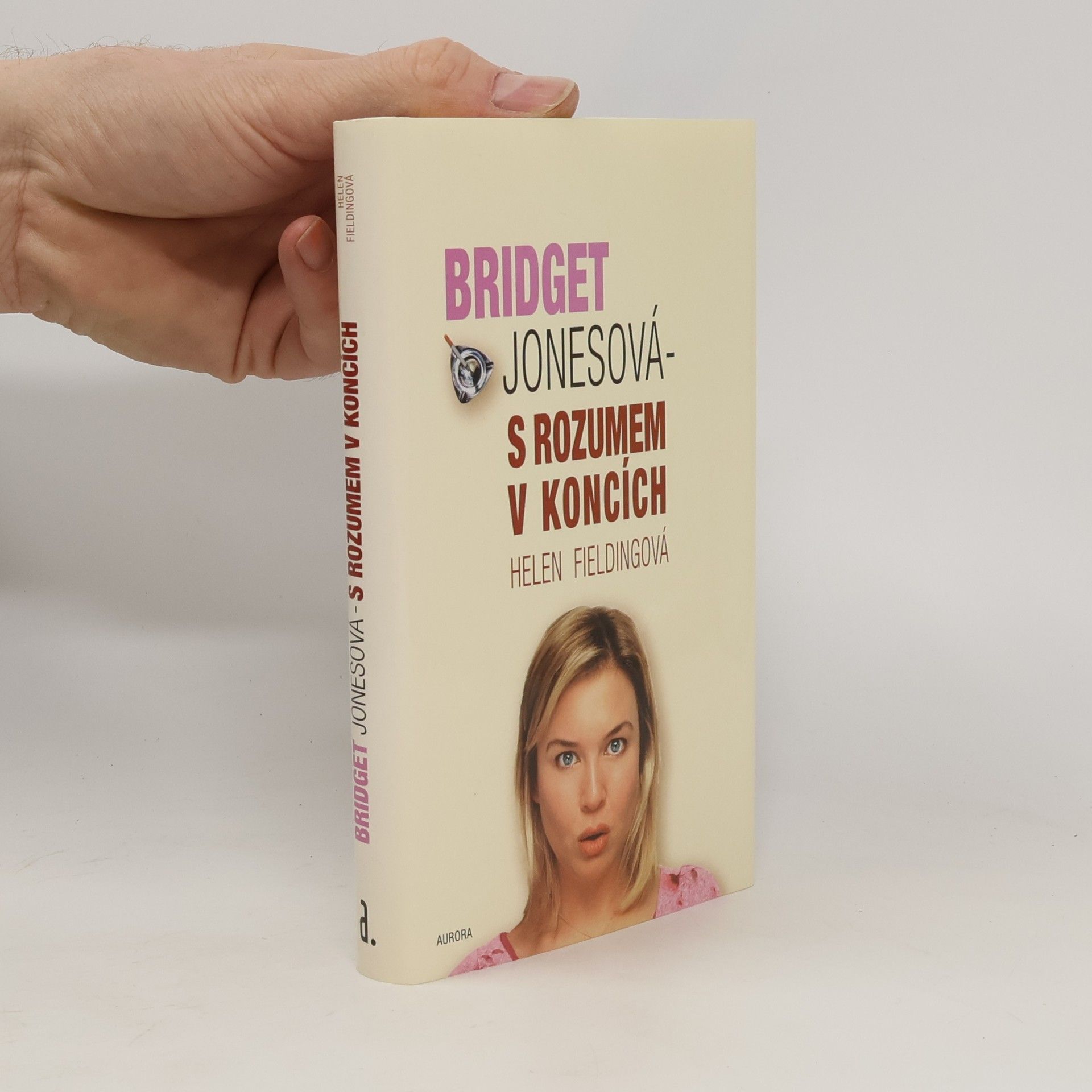 Helen Fielding Bridget Jonesová: S rozumem v koncích