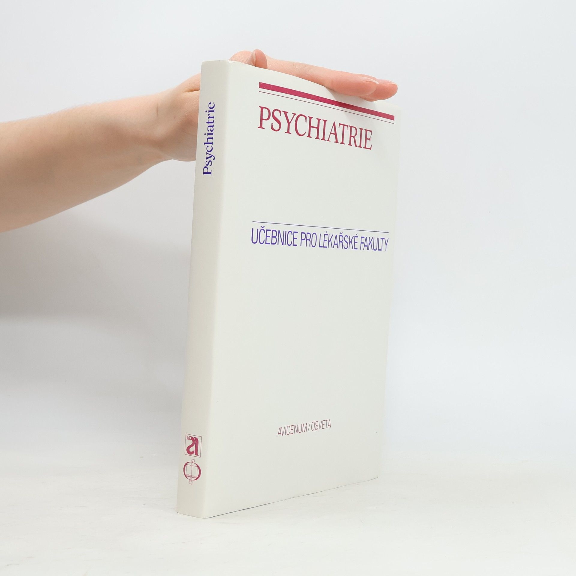 Various authors Psychiatrie. Učebnice pro lékařské fakulty