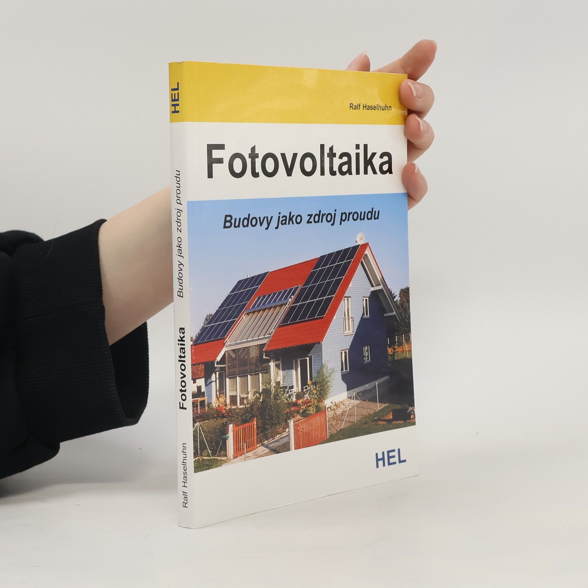 Ralf Haselhuhn Fotovoltaika. Budovy jako zdroj proudu